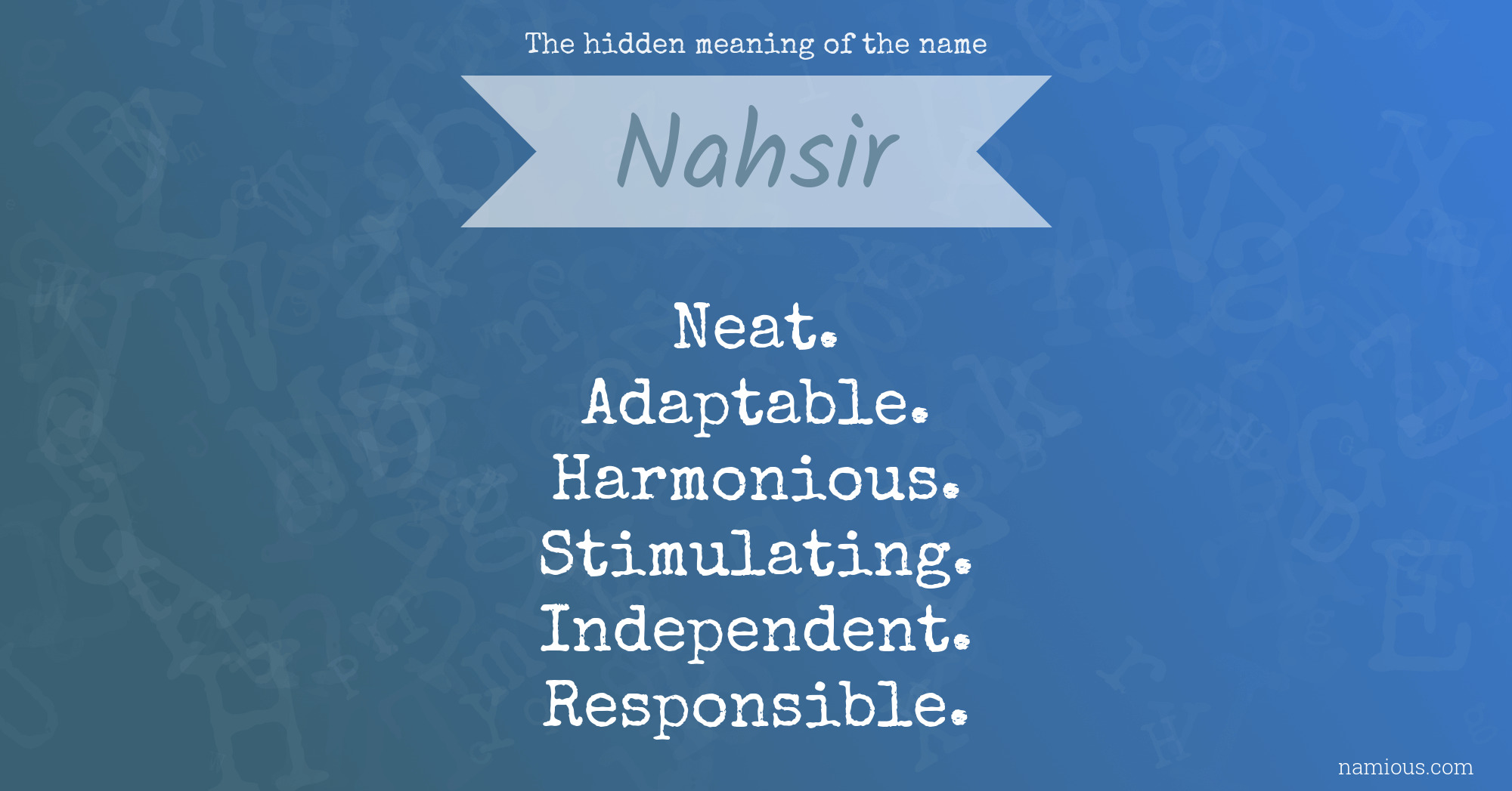 The hidden meaning of the name Nahsir