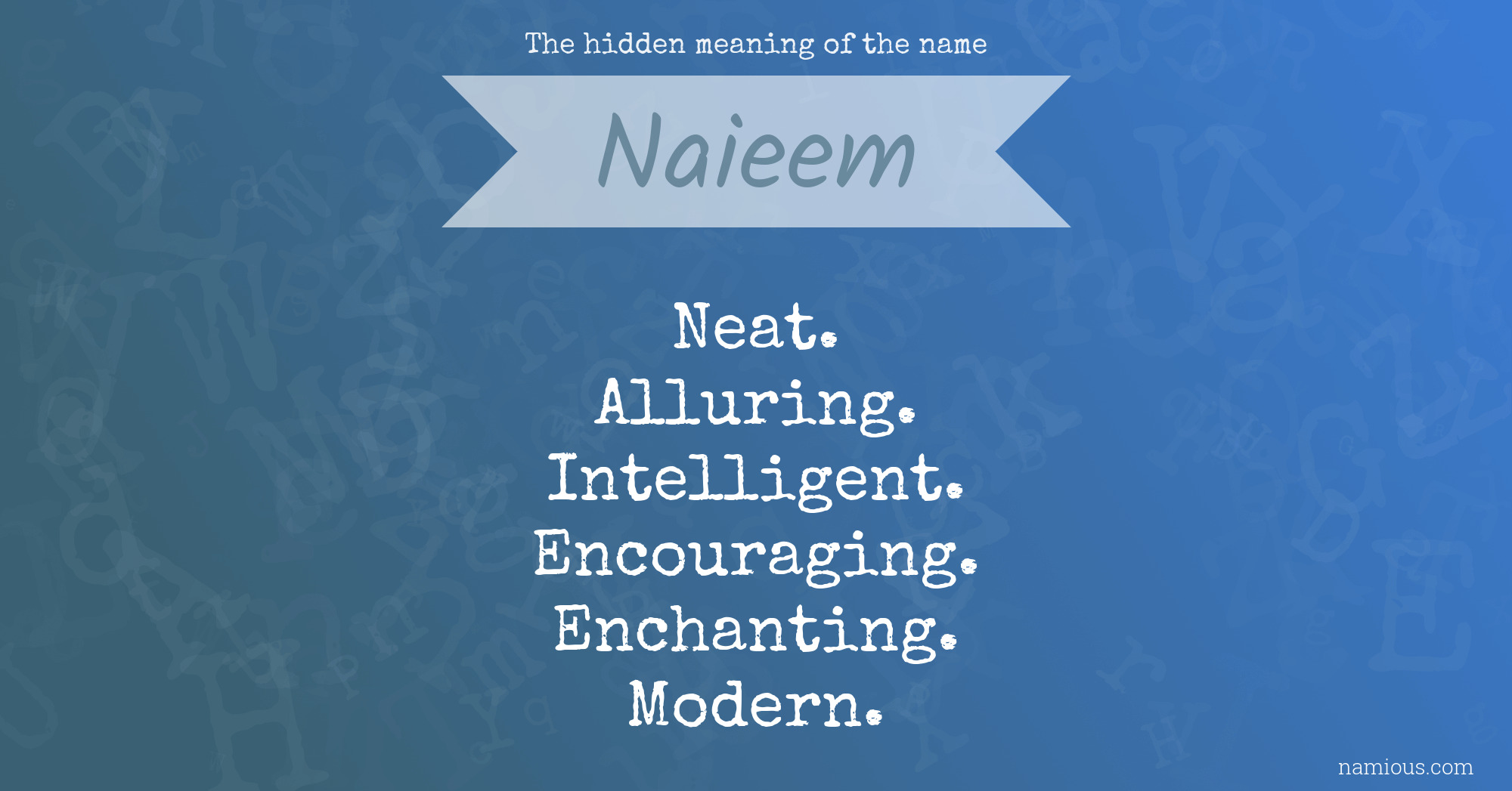 The hidden meaning of the name Naieem