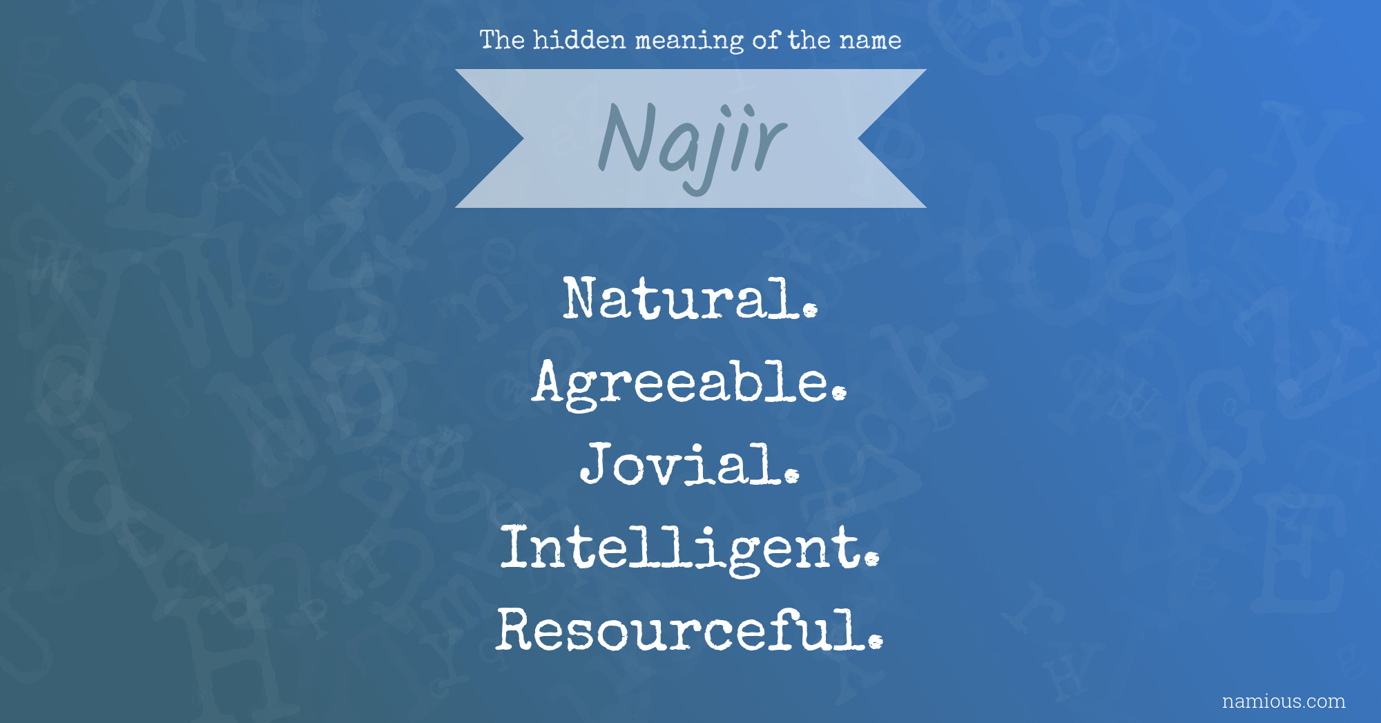 The hidden meaning of the name Najir