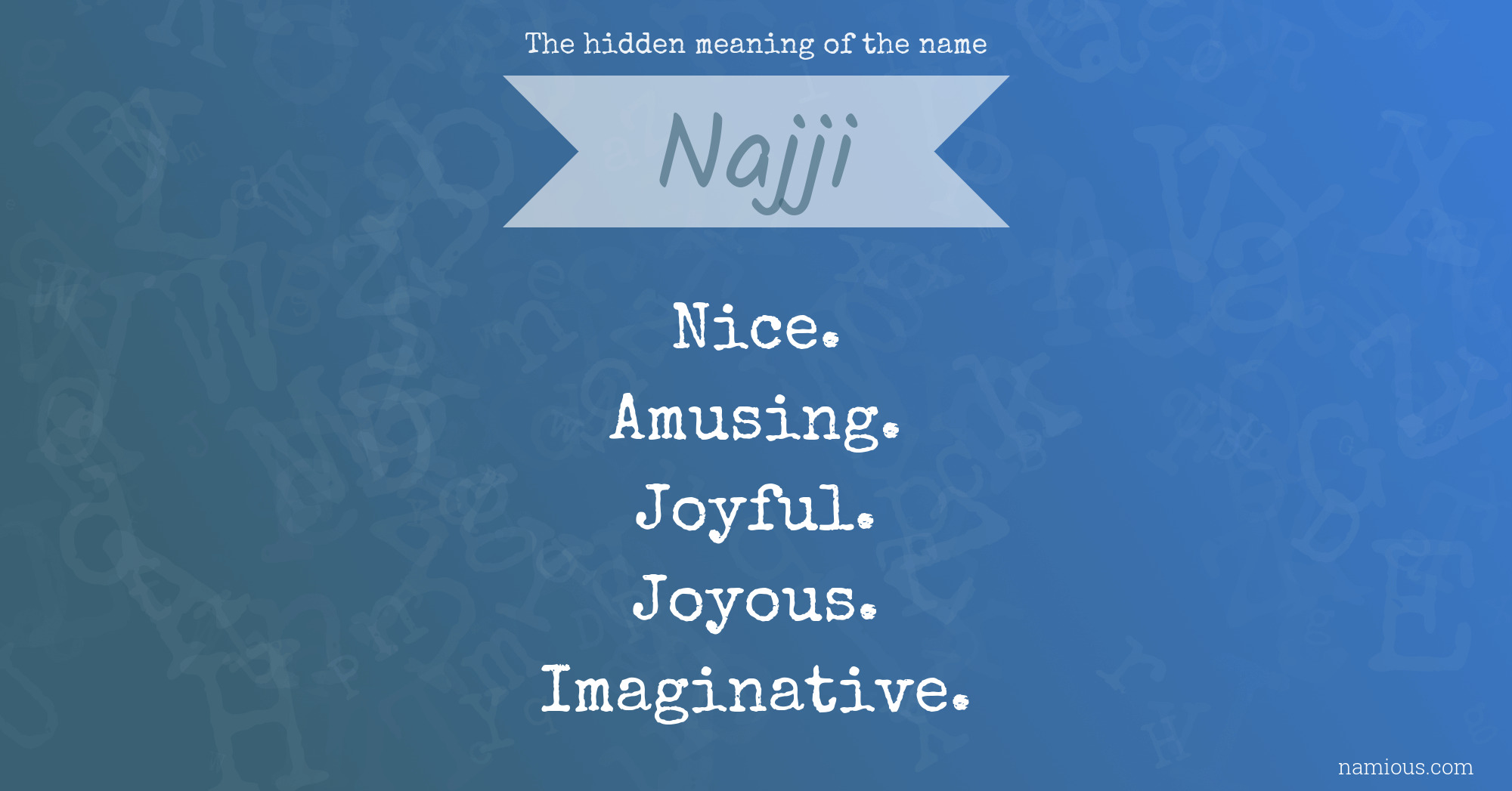 The hidden meaning of the name Najji