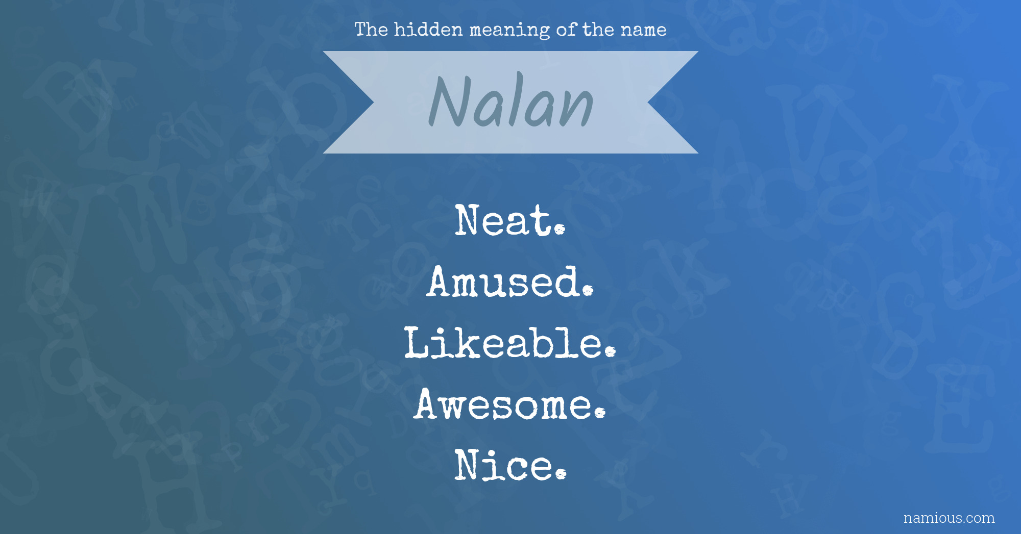 The hidden meaning of the name Nalan