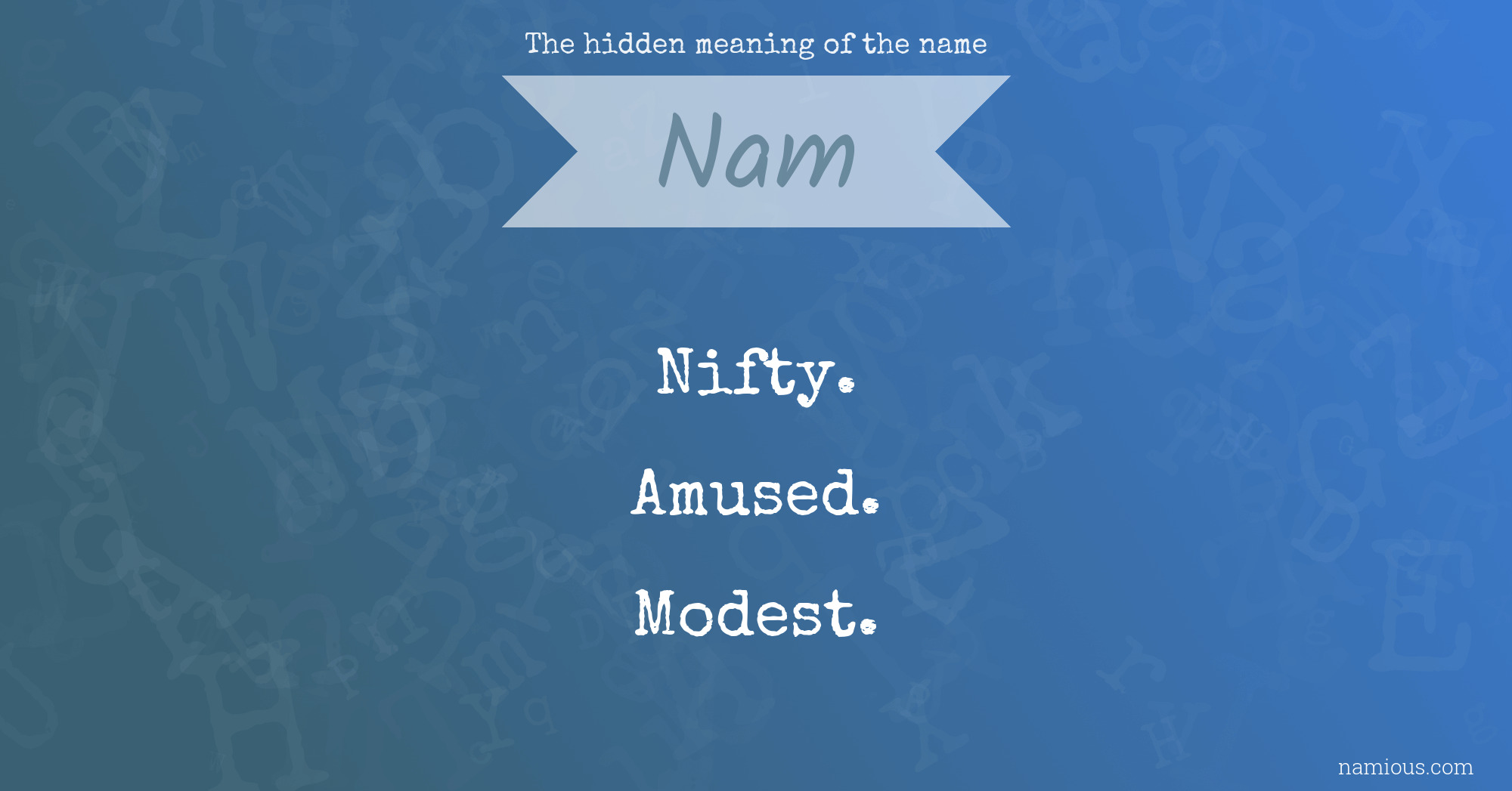 The hidden meaning of the name Nam