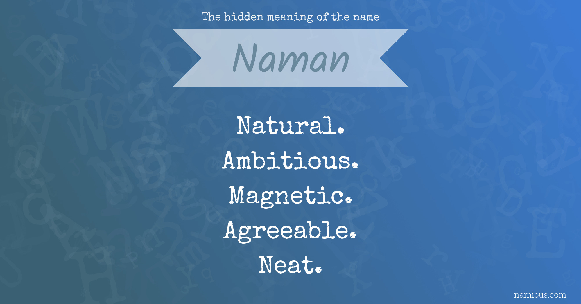 The hidden meaning of the name Naman