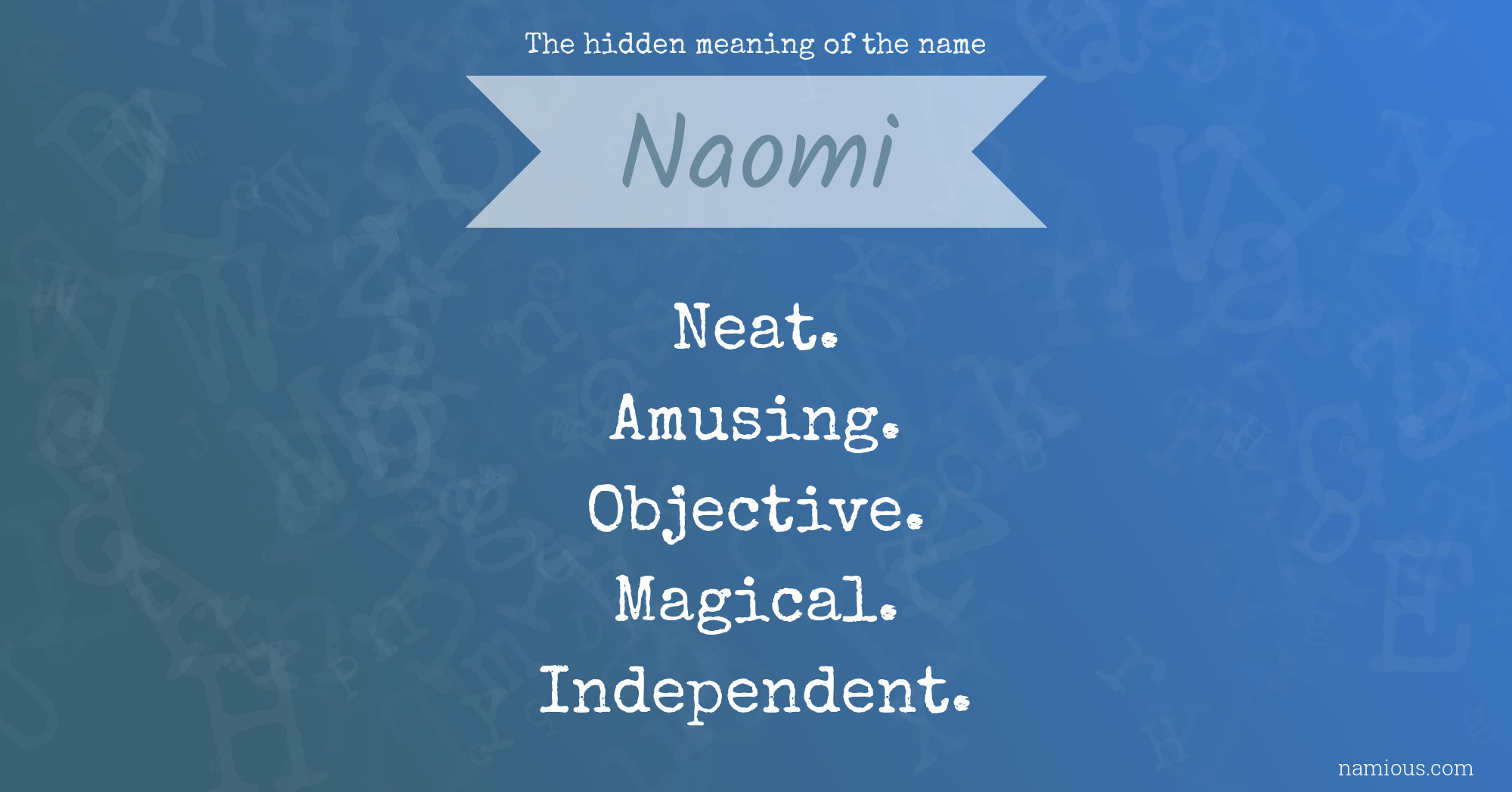 The hidden meaning of the name Naomi