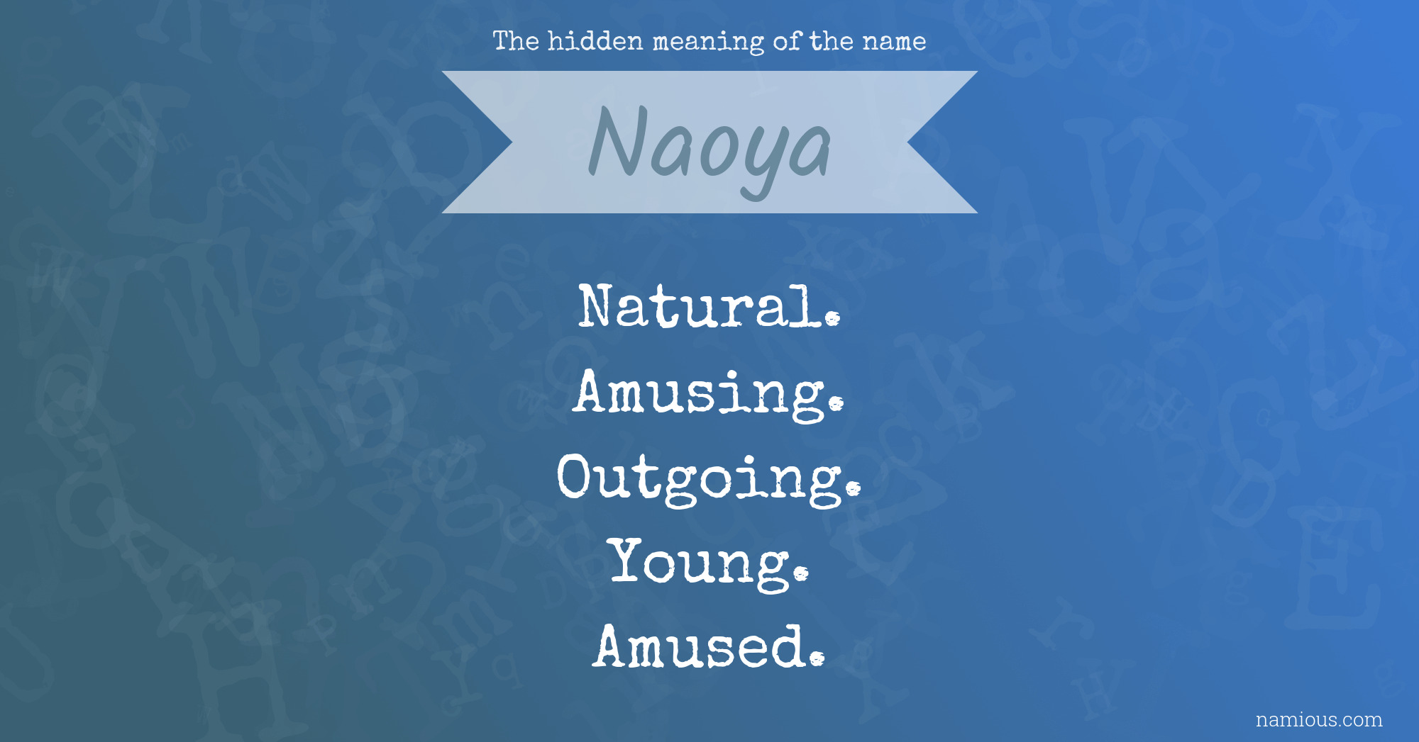 The hidden meaning of the name Naoya