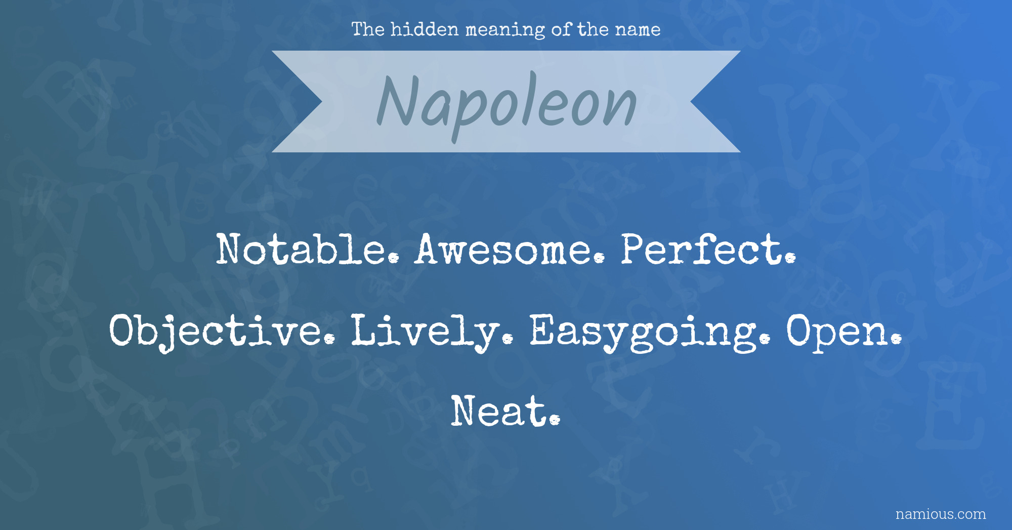 The hidden meaning of the name Napoleon