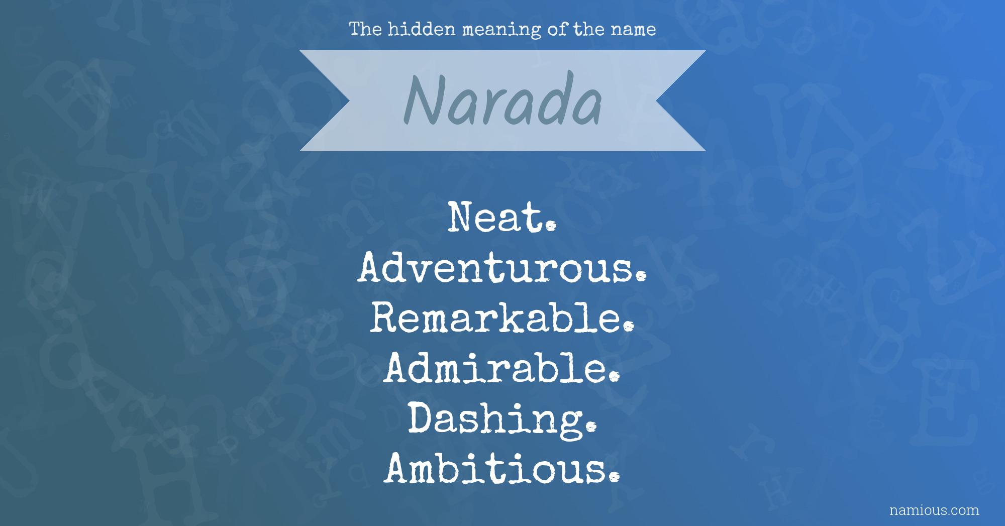 The hidden meaning of the name Narada