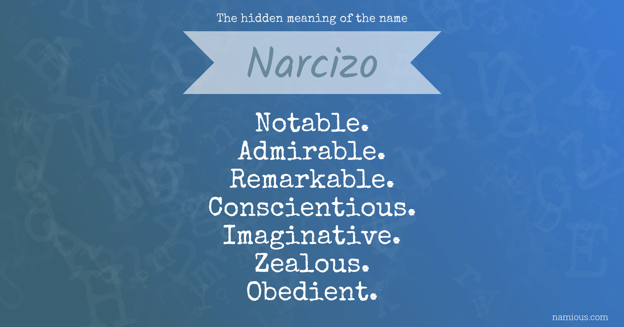 The hidden meaning of the name Narcizo