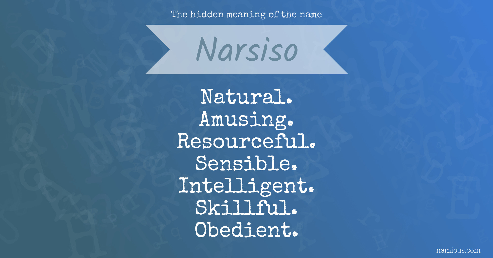 The hidden meaning of the name Narsiso