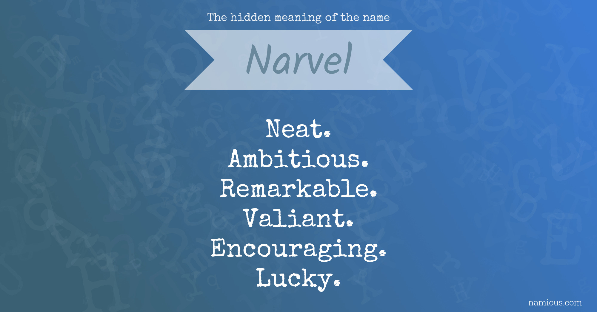 The hidden meaning of the name Narvel