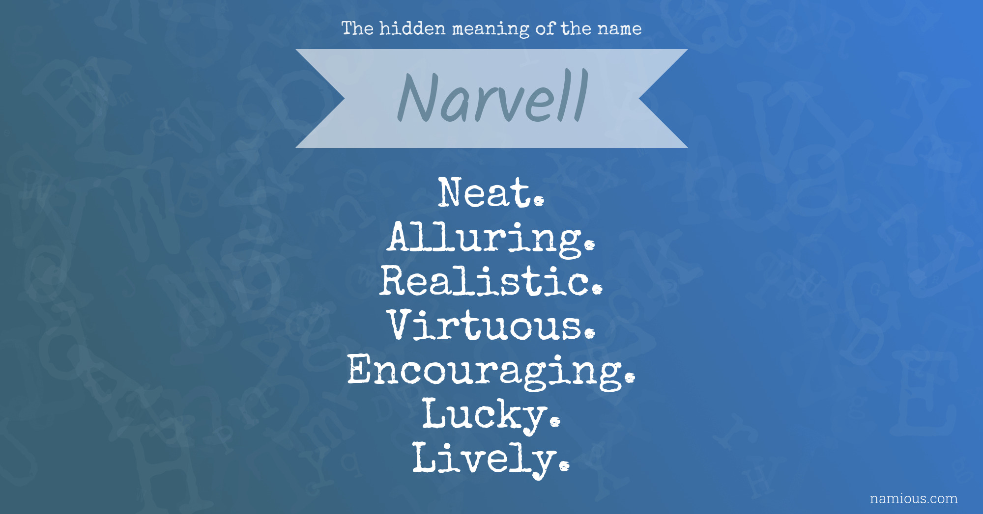 The hidden meaning of the name Narvell