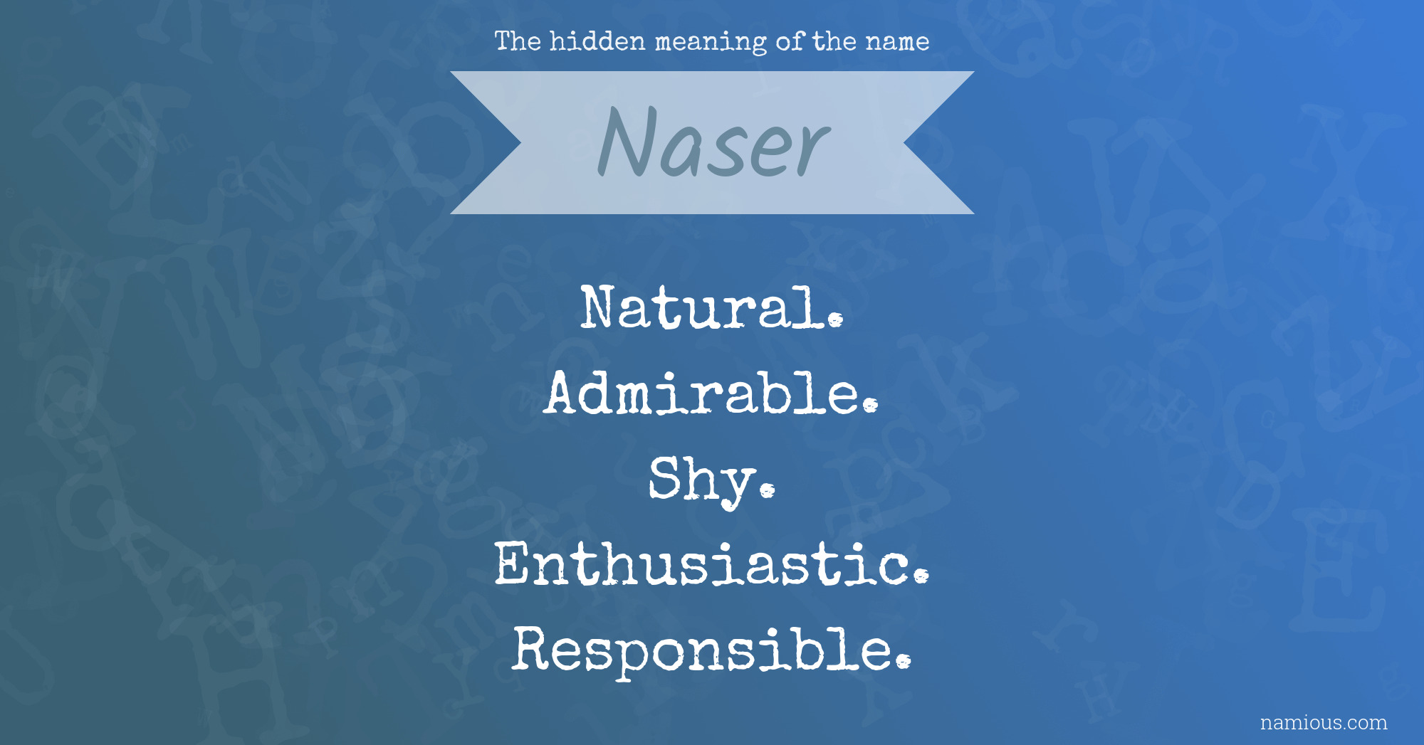 The hidden meaning of the name Naser