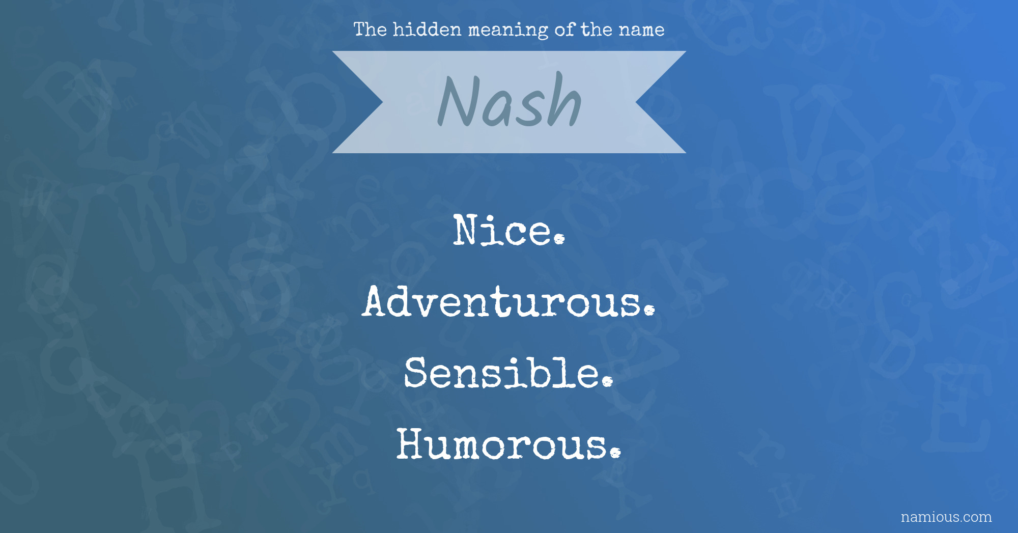 The hidden meaning of the name Nash