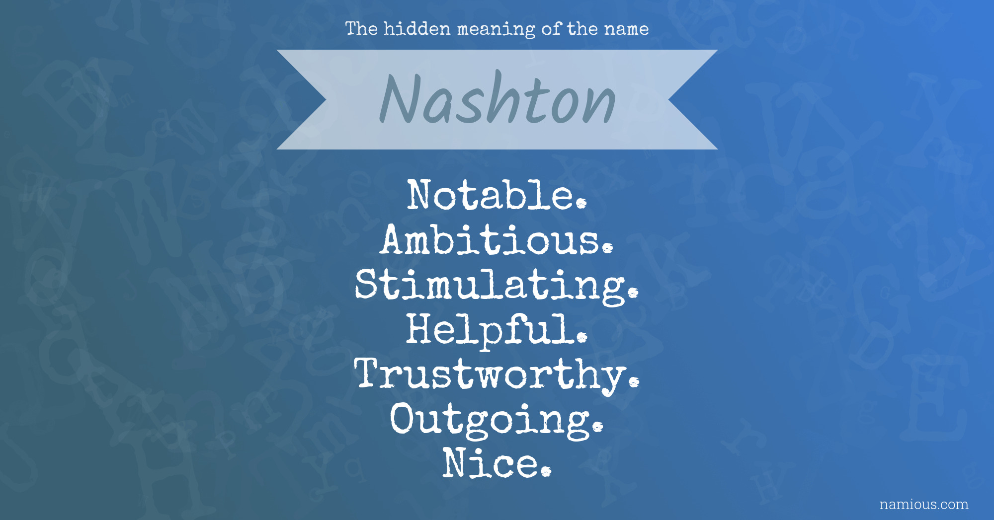 The hidden meaning of the name Nashton