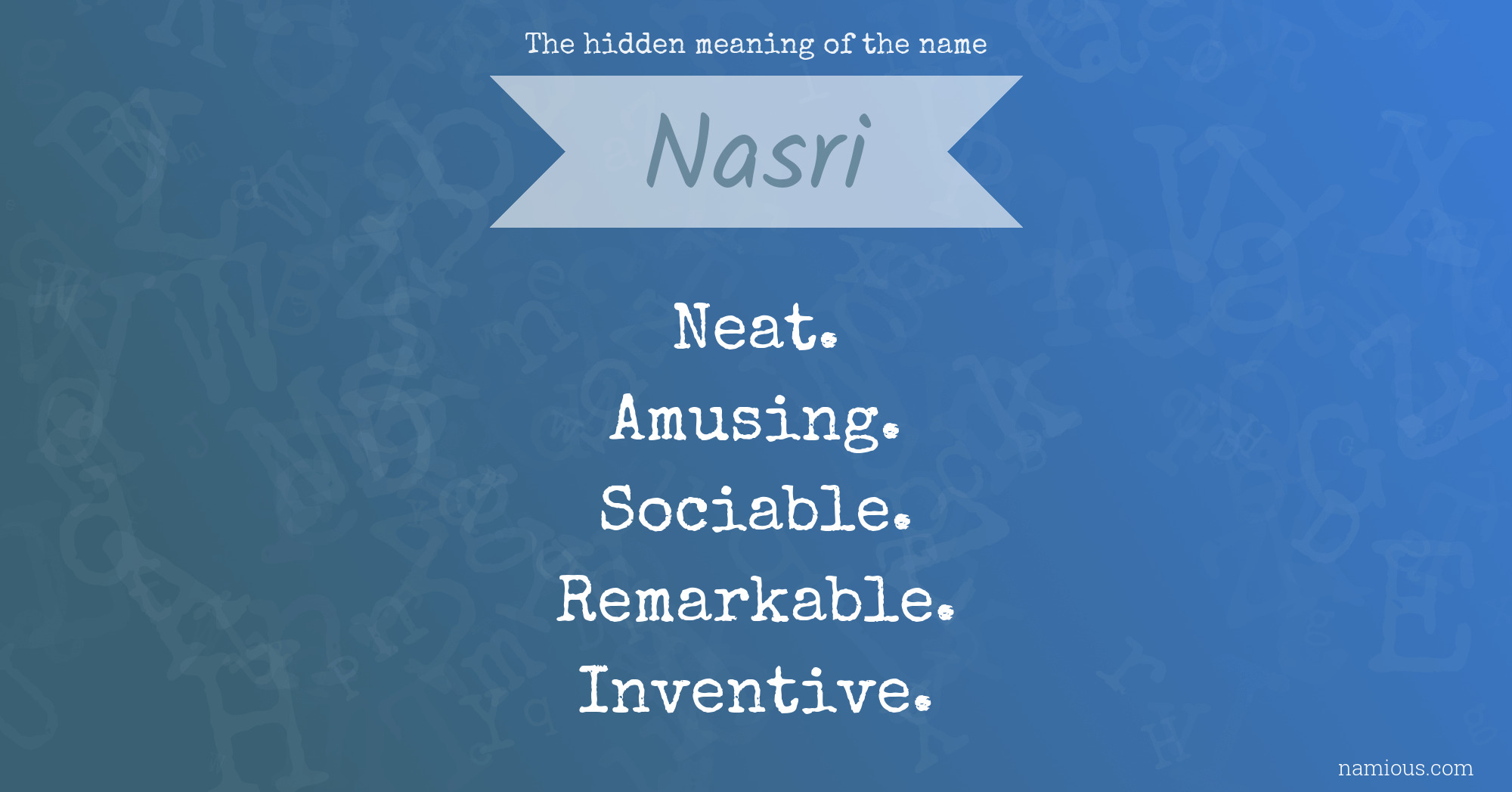 The hidden meaning of the name Nasri