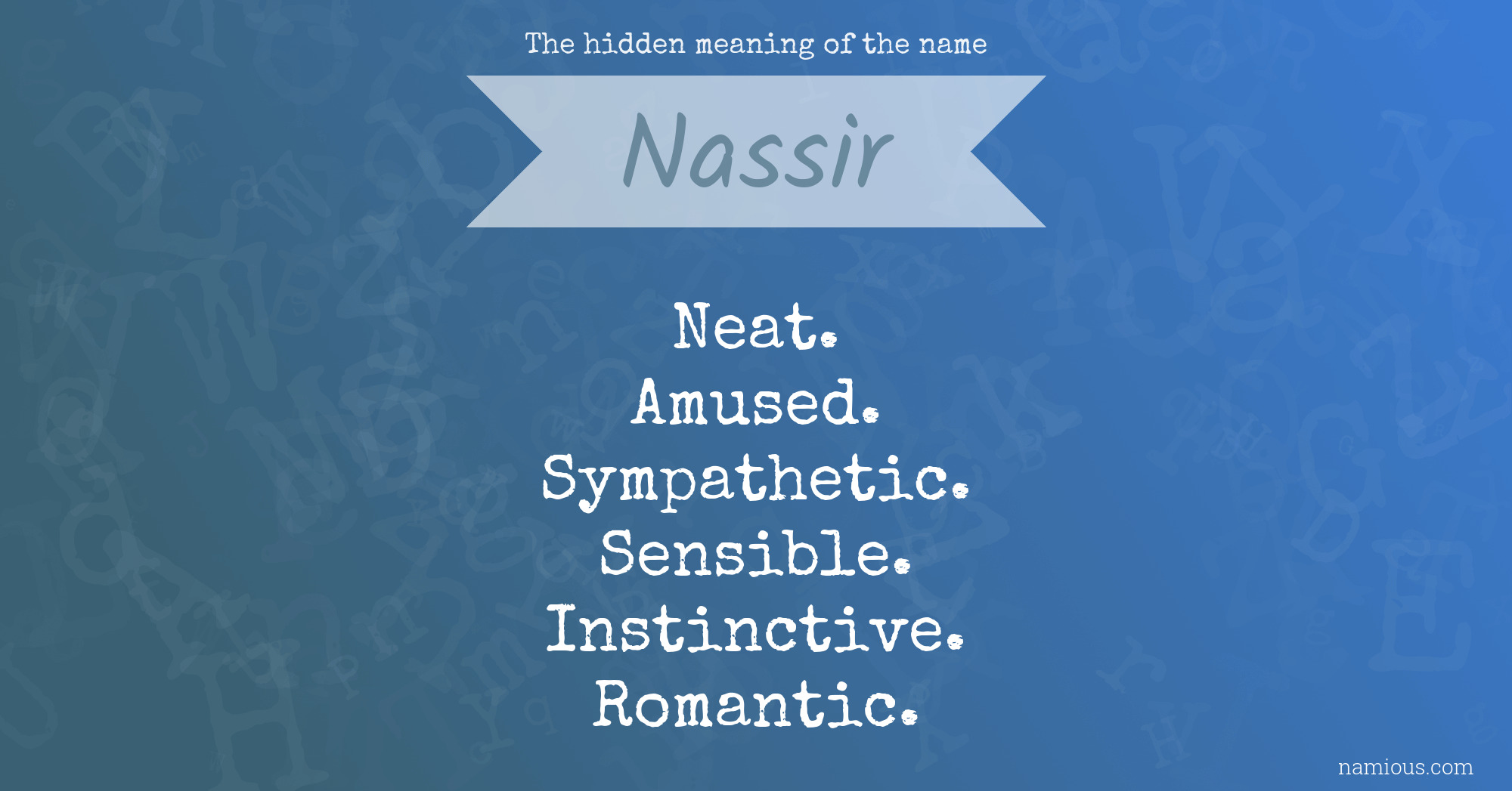 The hidden meaning of the name Nassir