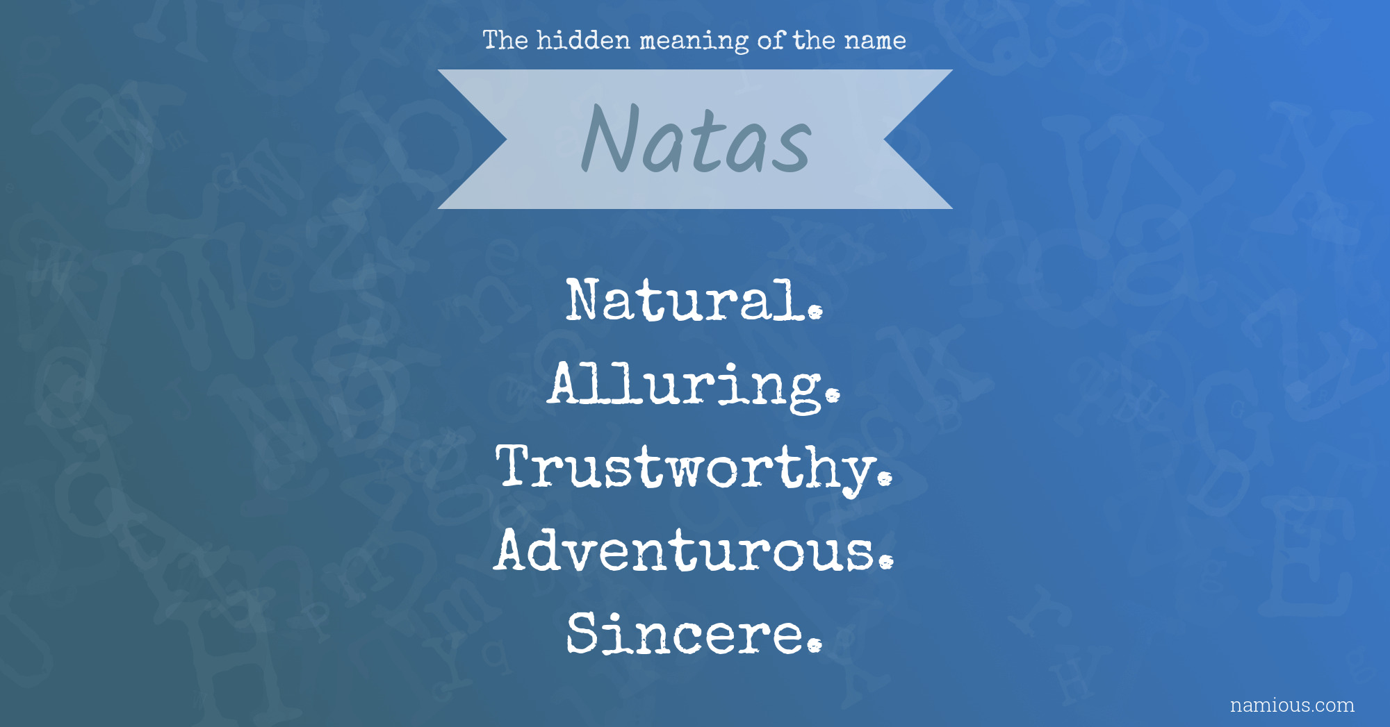 The hidden meaning of the name Natas