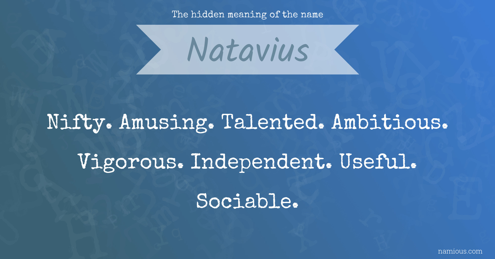 The hidden meaning of the name Natavius