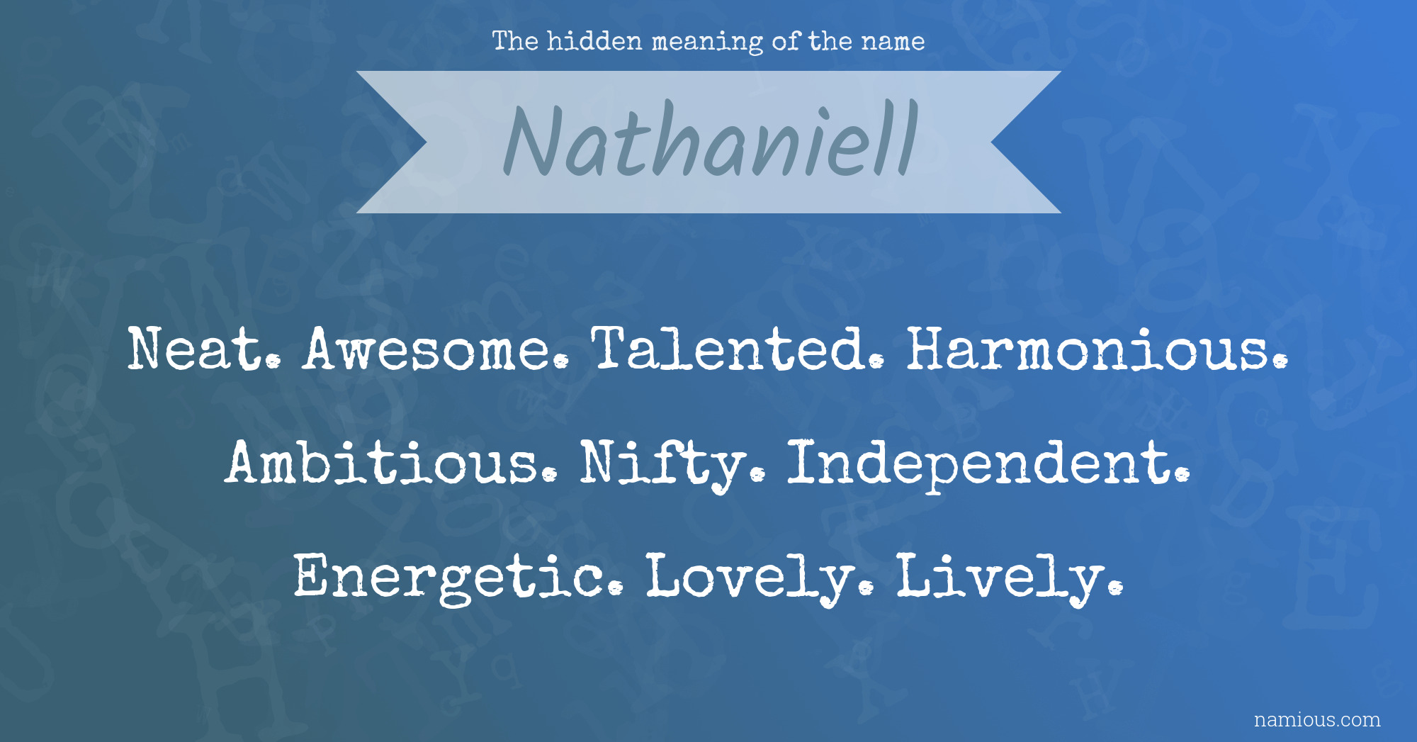 The hidden meaning of the name Nathaniell