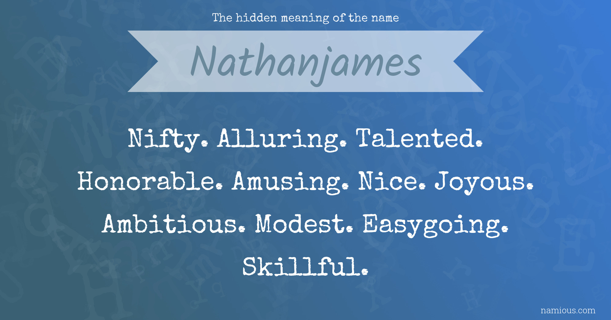 The hidden meaning of the name Nathanjames