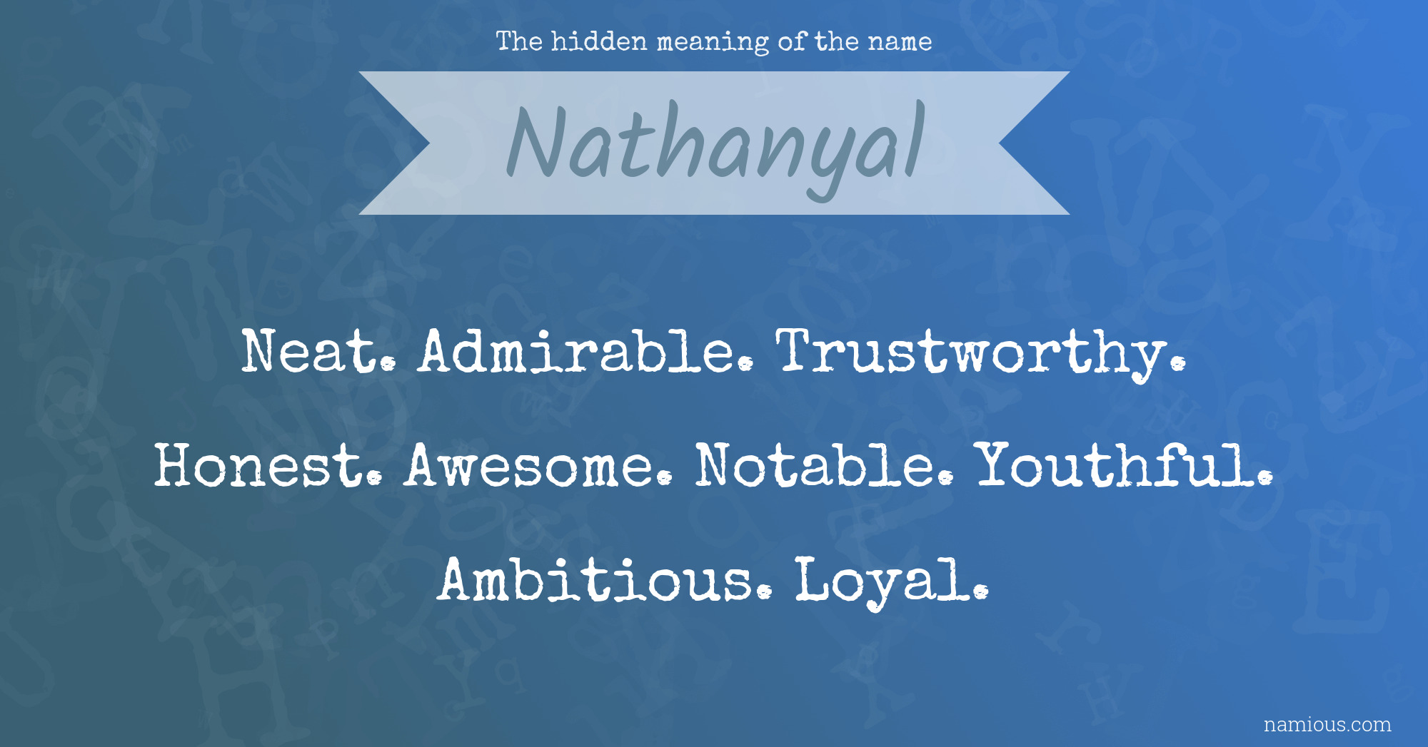 The hidden meaning of the name Nathanyal