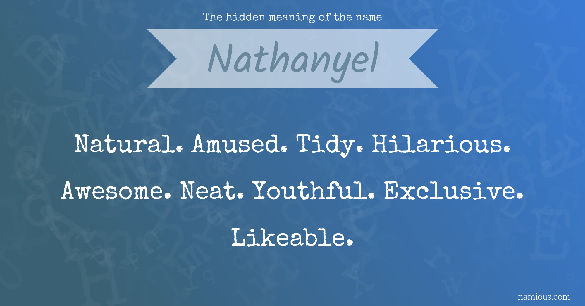 The hidden meaning of the name Nathanyel