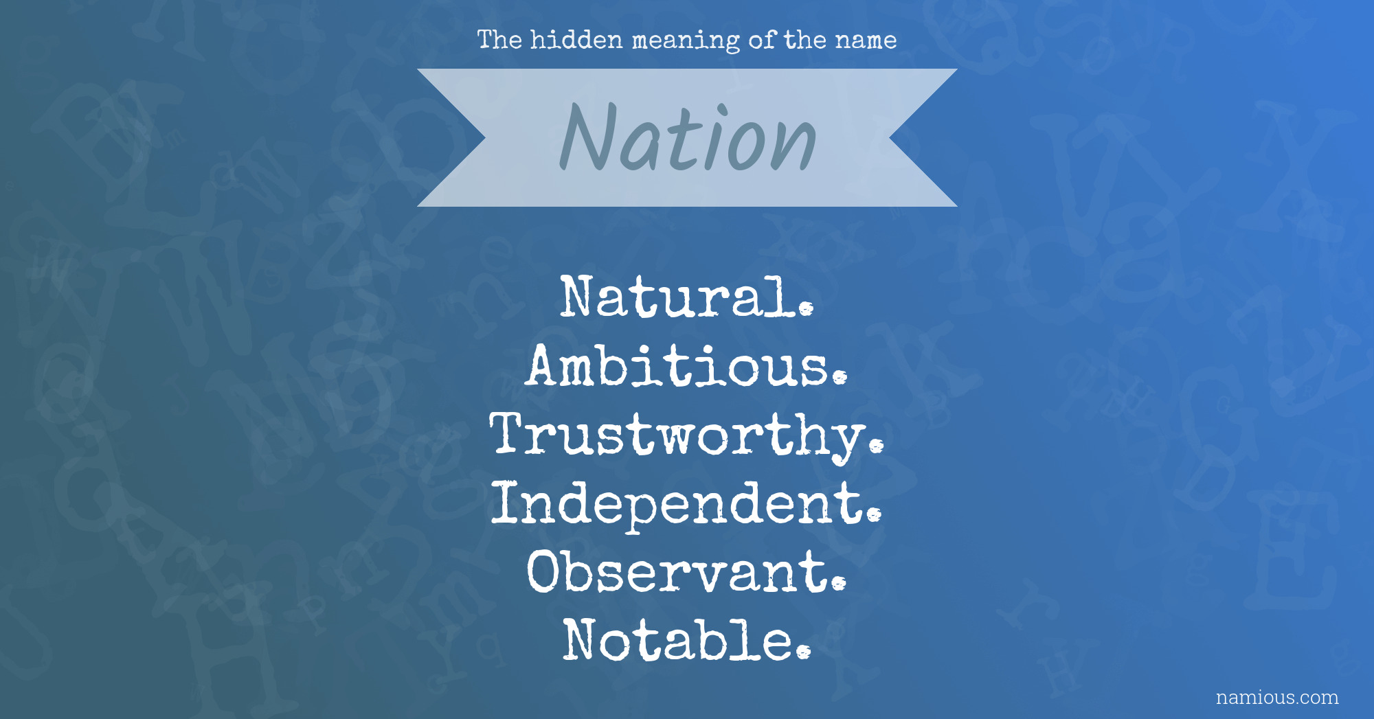 The hidden meaning of the name Nation