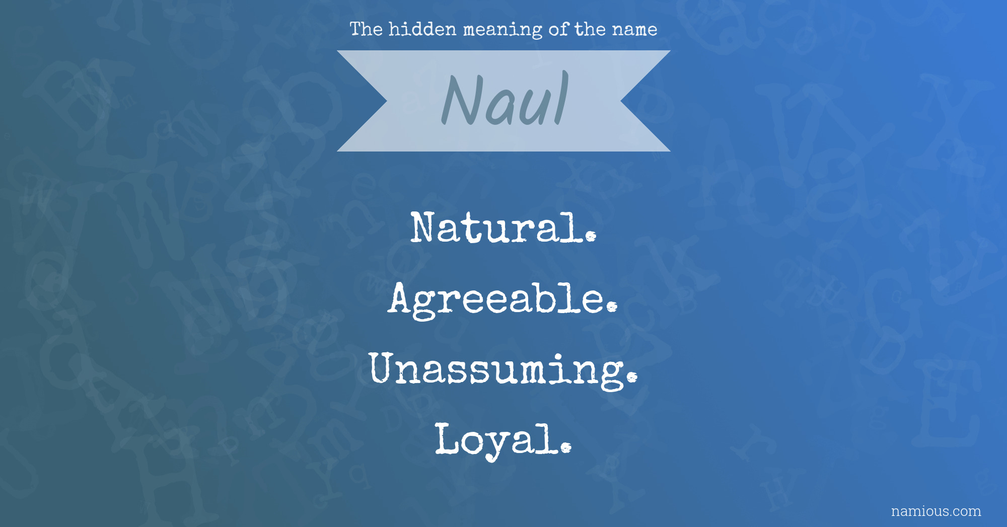 The hidden meaning of the name Naul