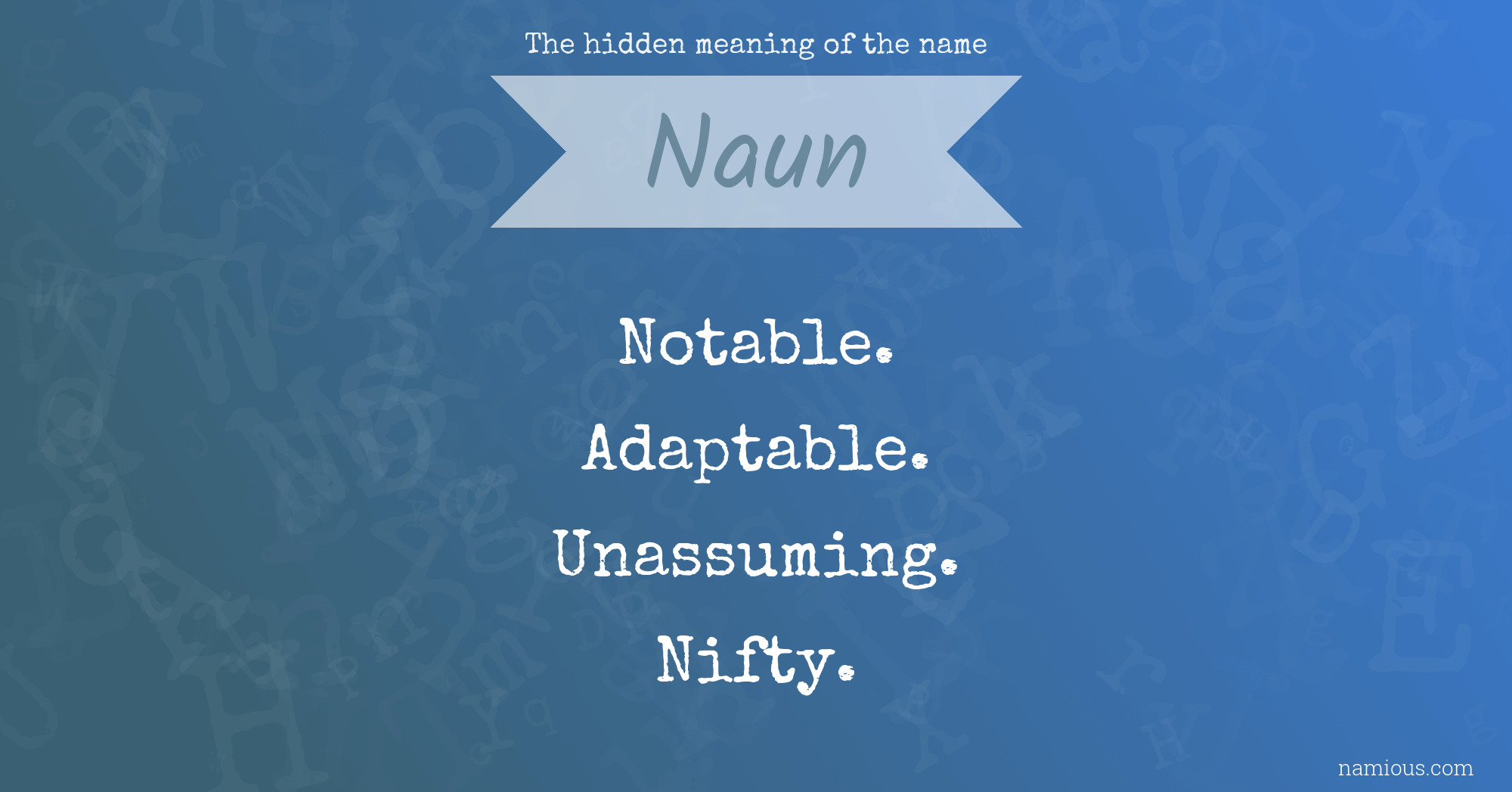 The hidden meaning of the name Naun