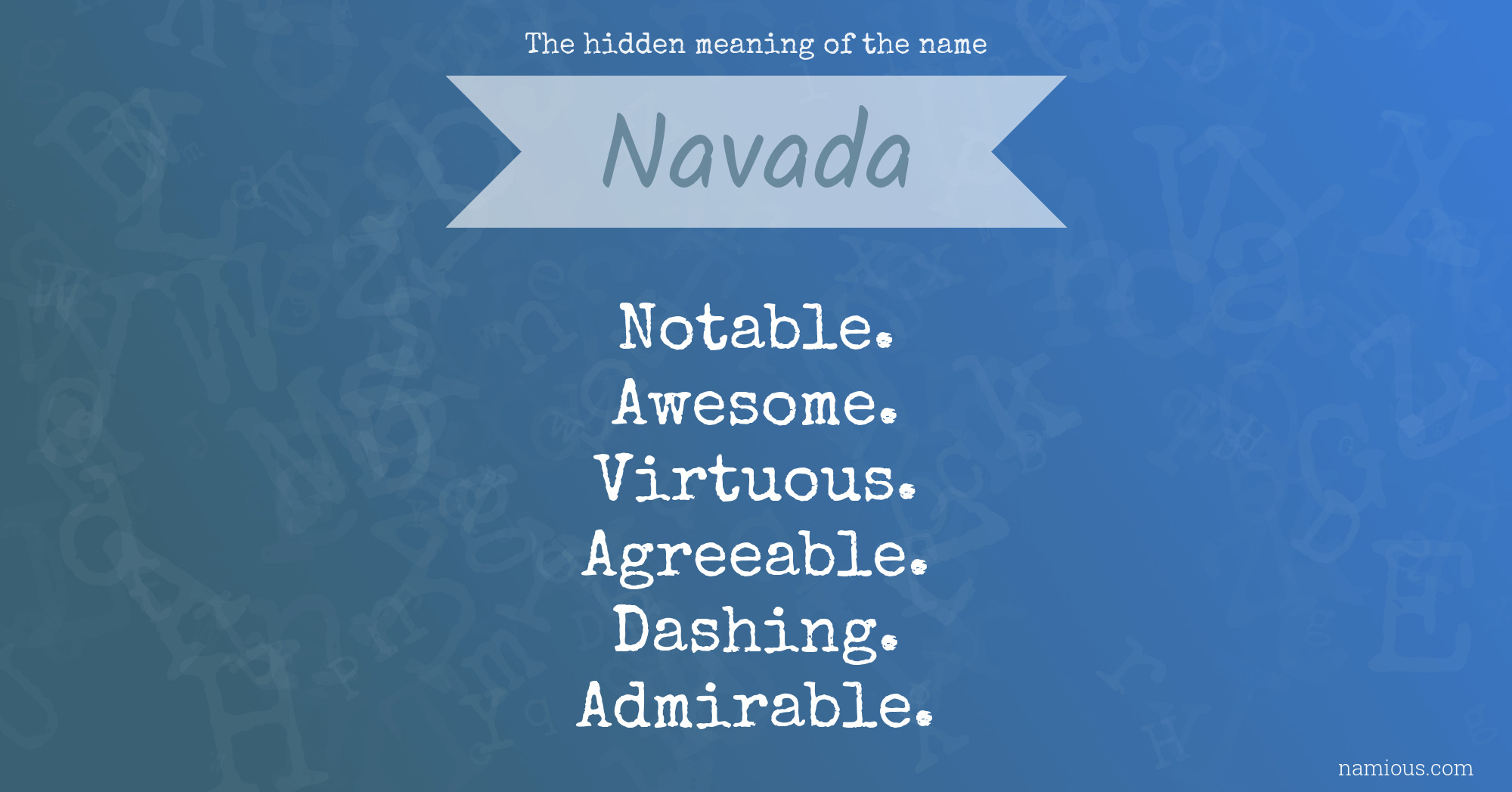 The hidden meaning of the name Navada