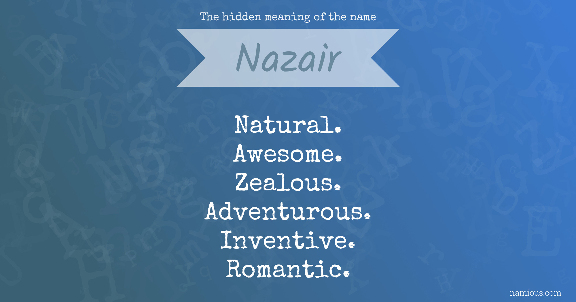 The hidden meaning of the name Nazair