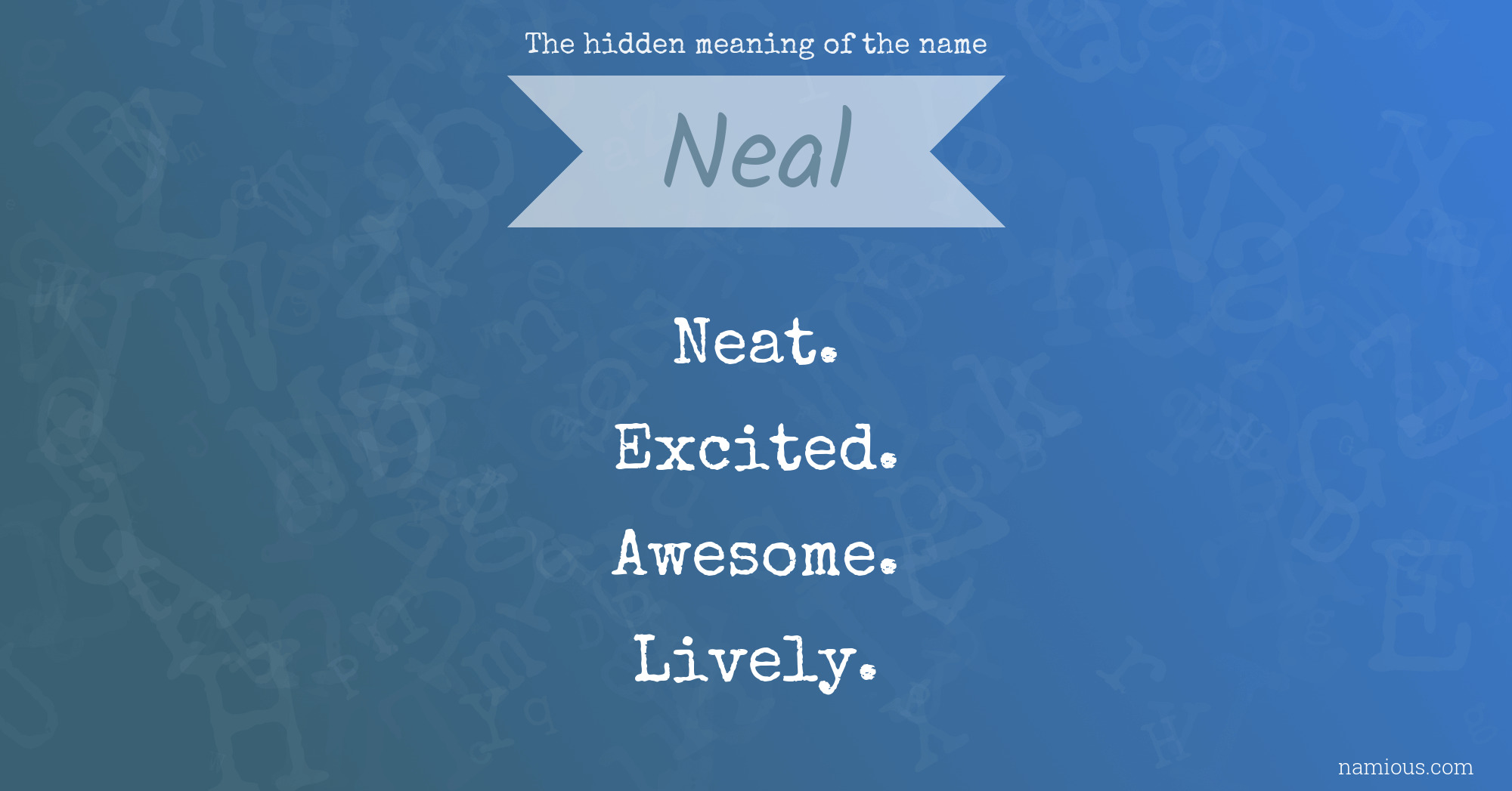 The hidden meaning of the name Neal