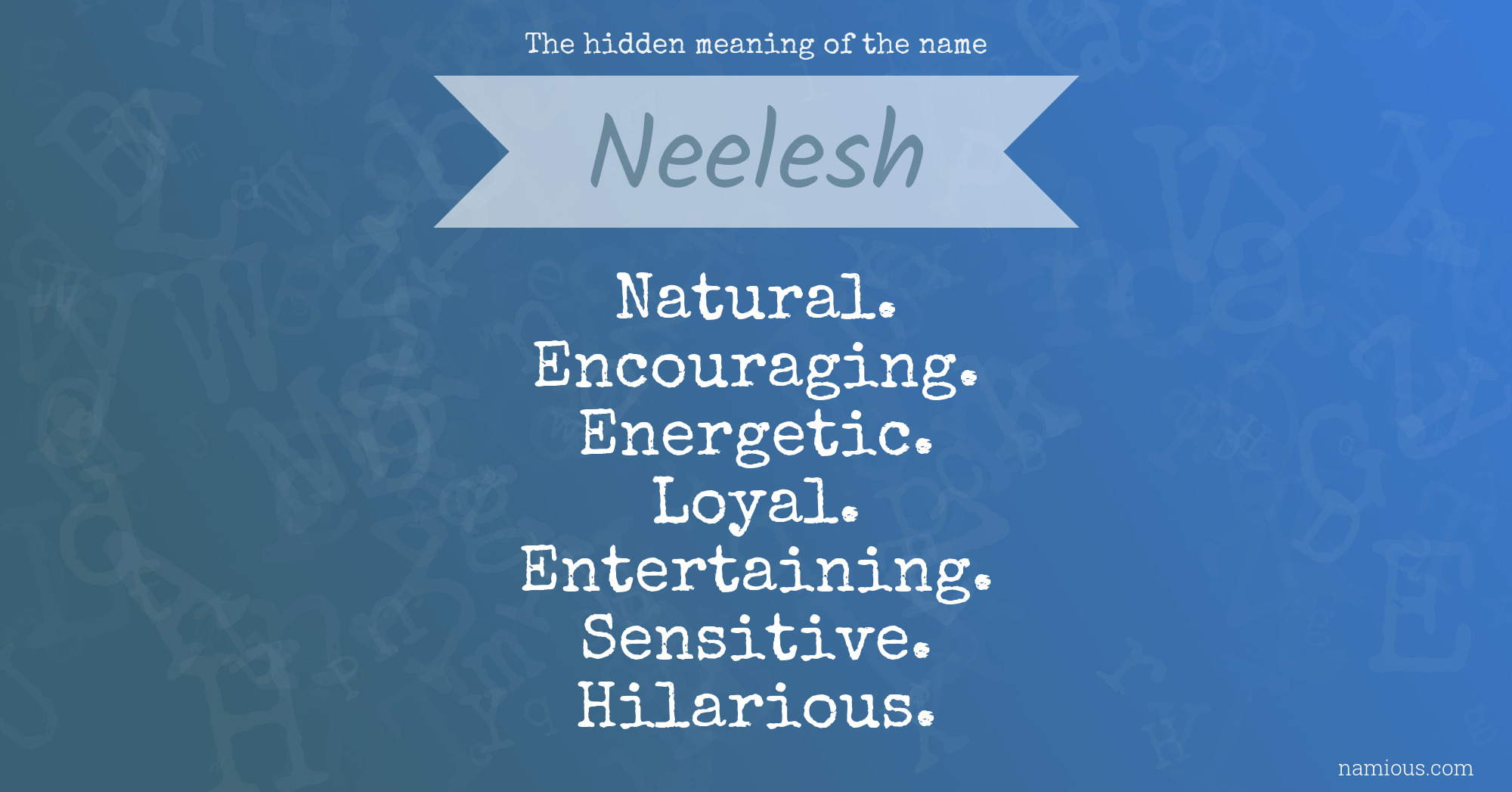 The hidden meaning of the name Neelesh