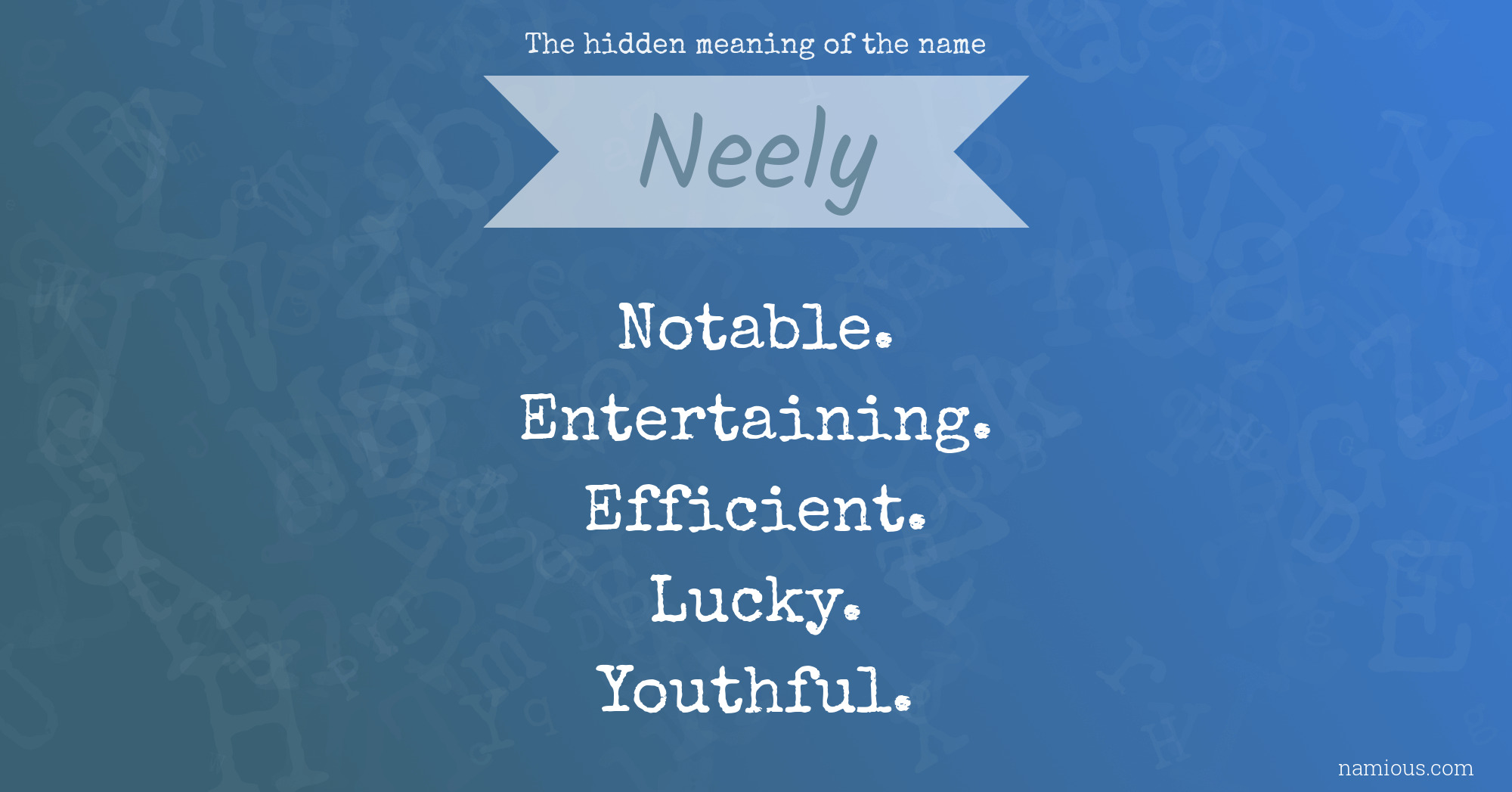 The hidden meaning of the name Neely