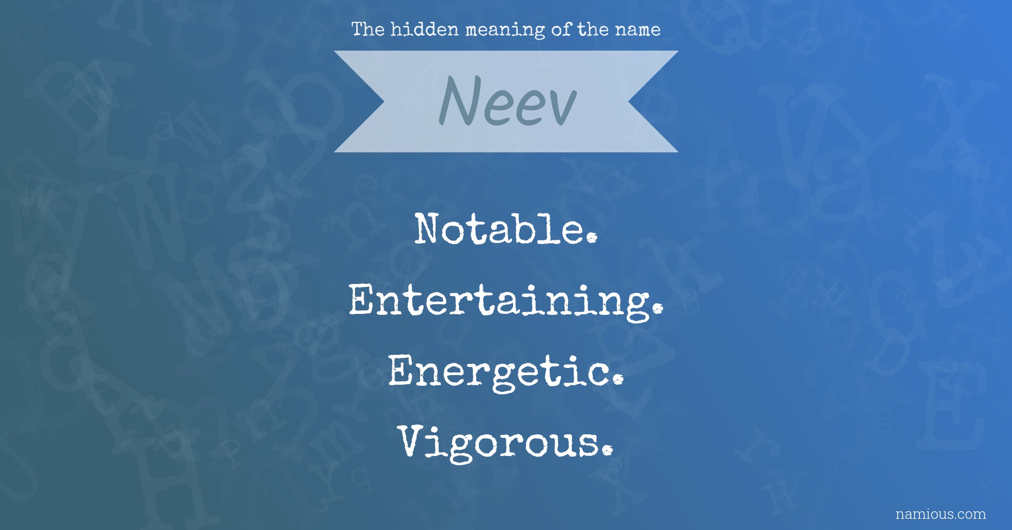 The hidden meaning of the name Neev