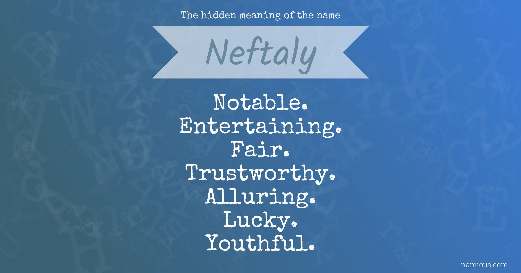 The hidden meaning of the name Neftaly