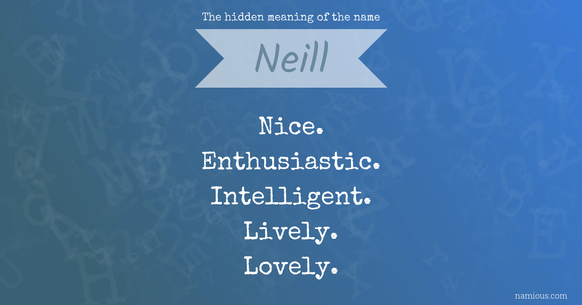 The hidden meaning of the name Neill