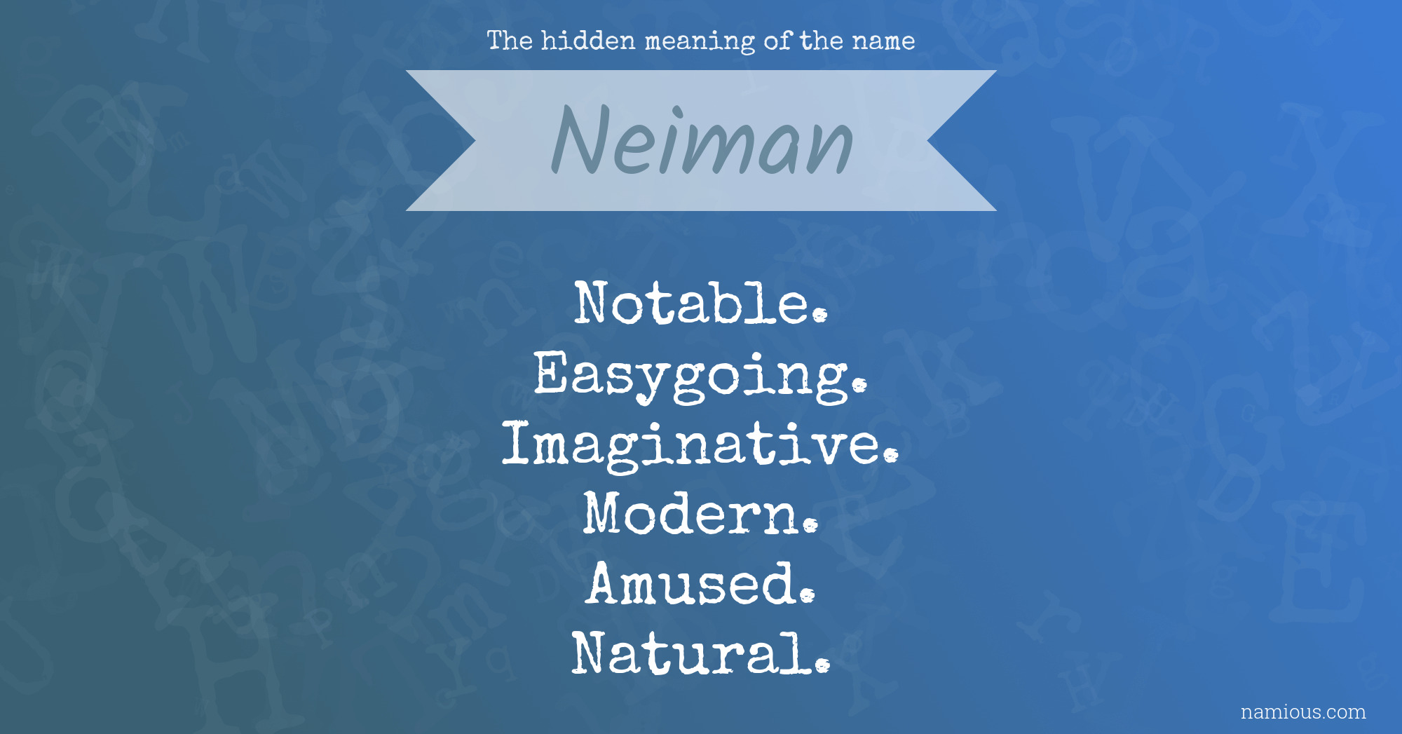 The hidden meaning of the name Neiman