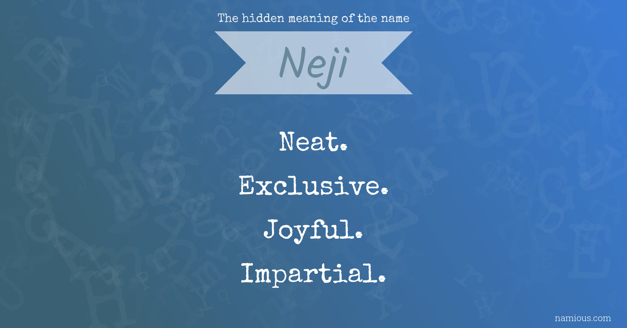 The hidden meaning of the name Neji