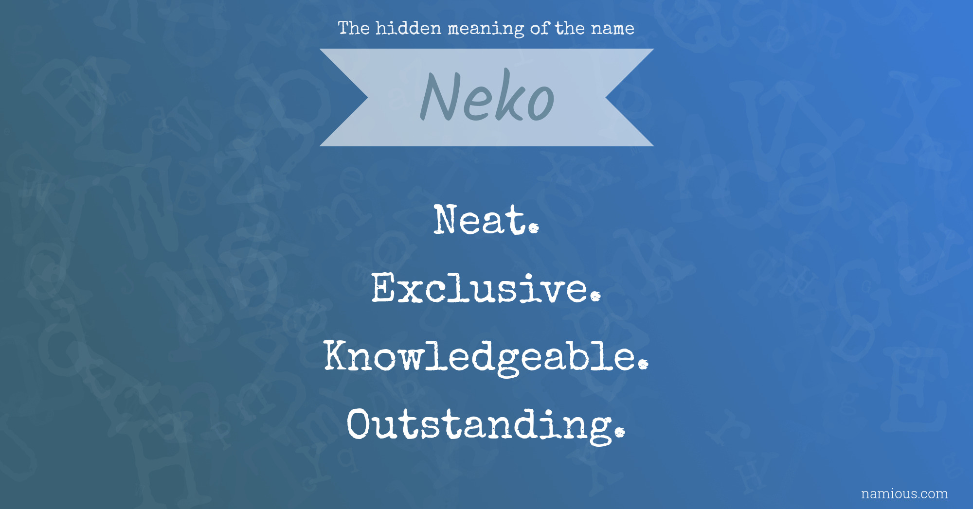 The hidden meaning of the name Neko