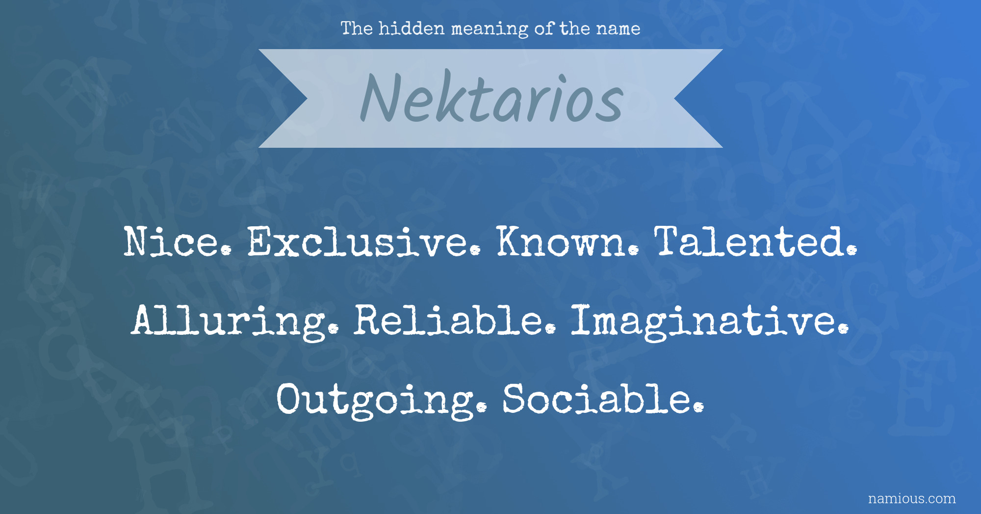 The hidden meaning of the name Nektarios