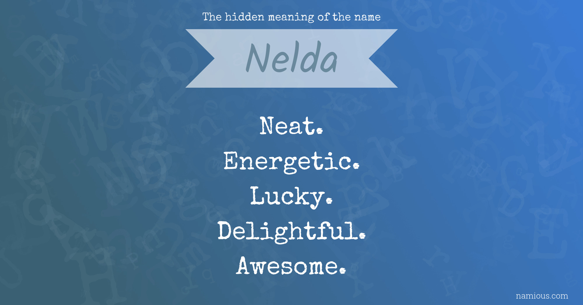 The hidden meaning of the name Nelda