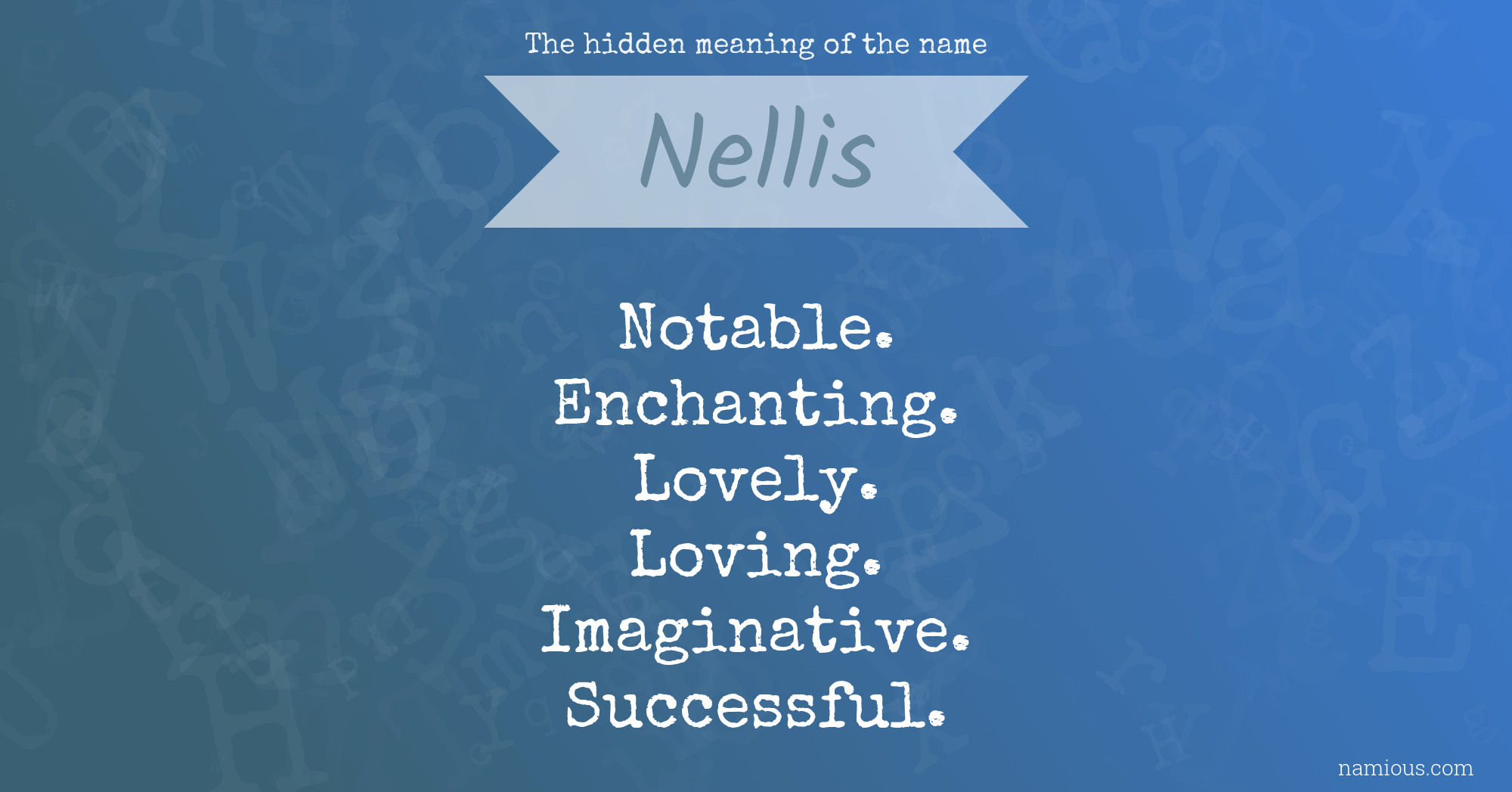 The hidden meaning of the name Nellis