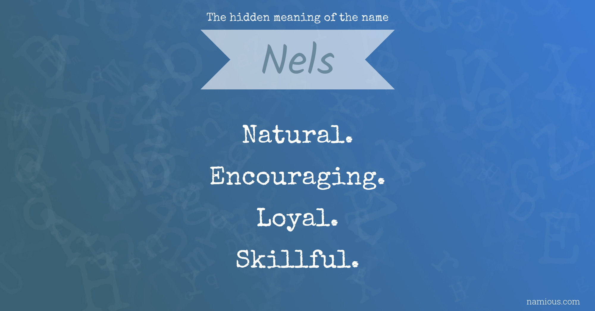 The hidden meaning of the name Nels