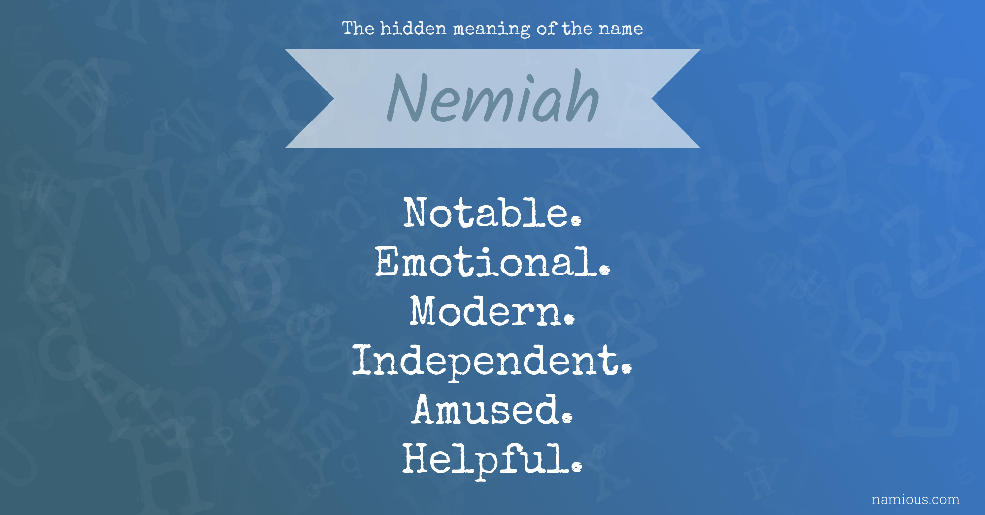 The hidden meaning of the name Nemiah