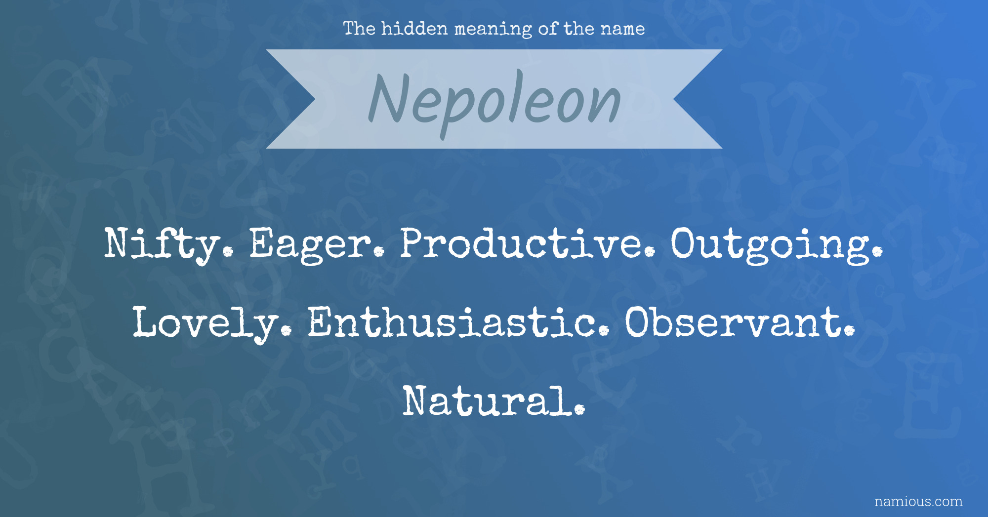 The hidden meaning of the name Nepoleon