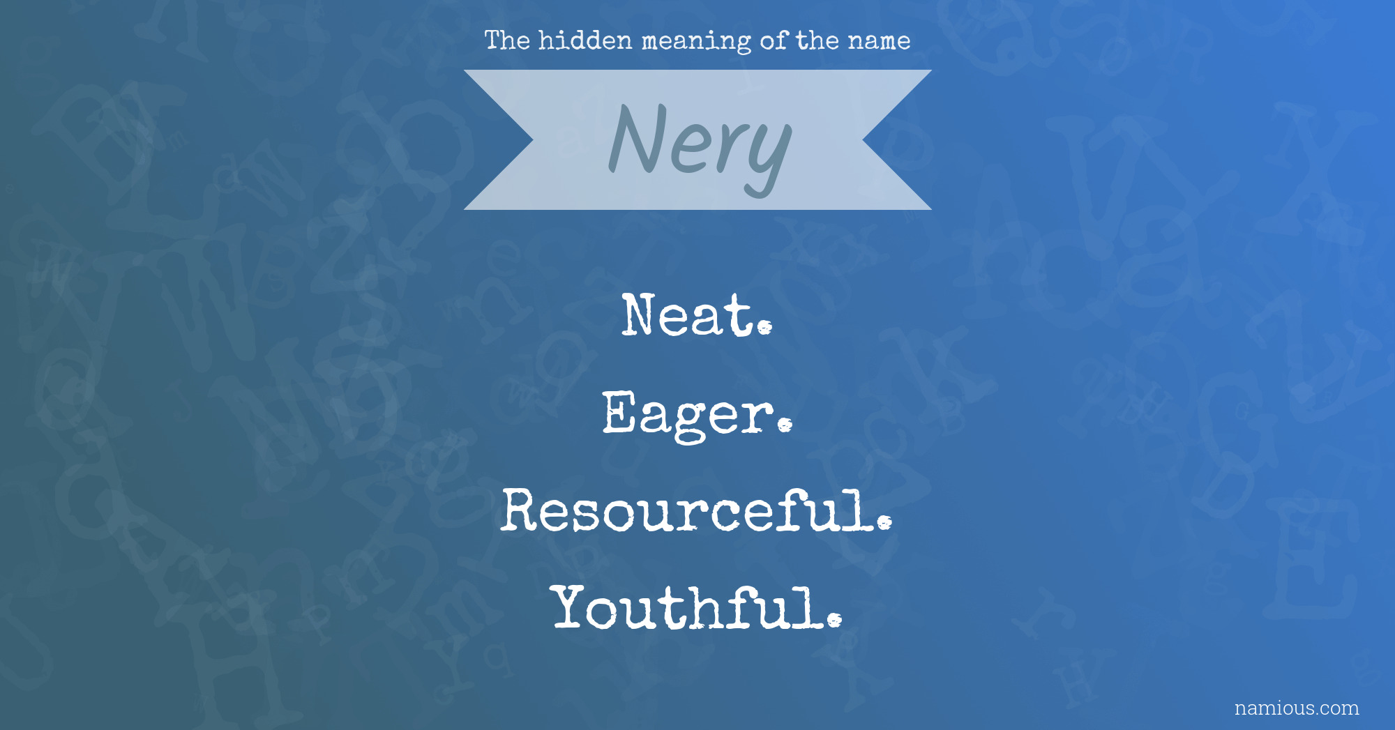 The hidden meaning of the name Nery