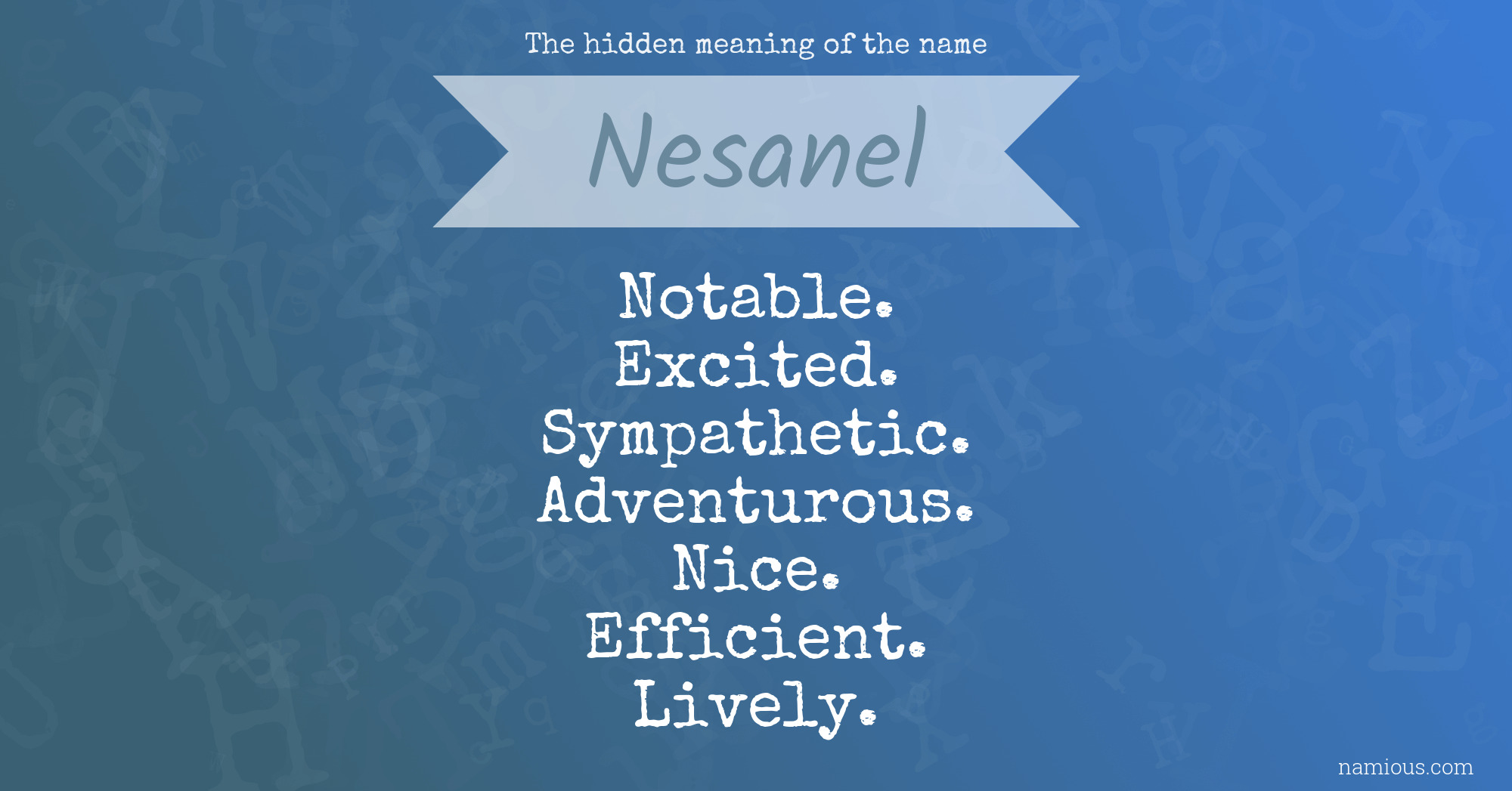 The hidden meaning of the name Nesanel