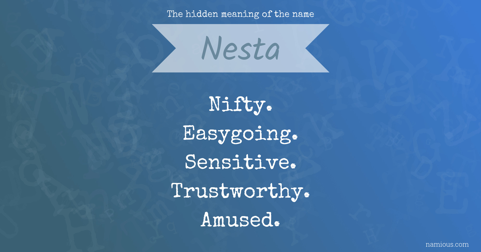 The hidden meaning of the name Nesta