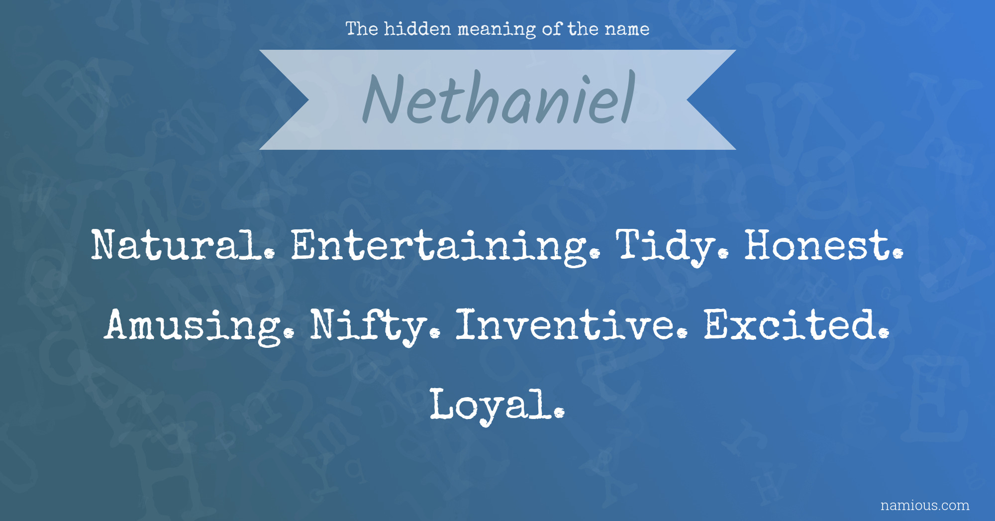 The hidden meaning of the name Nethaniel